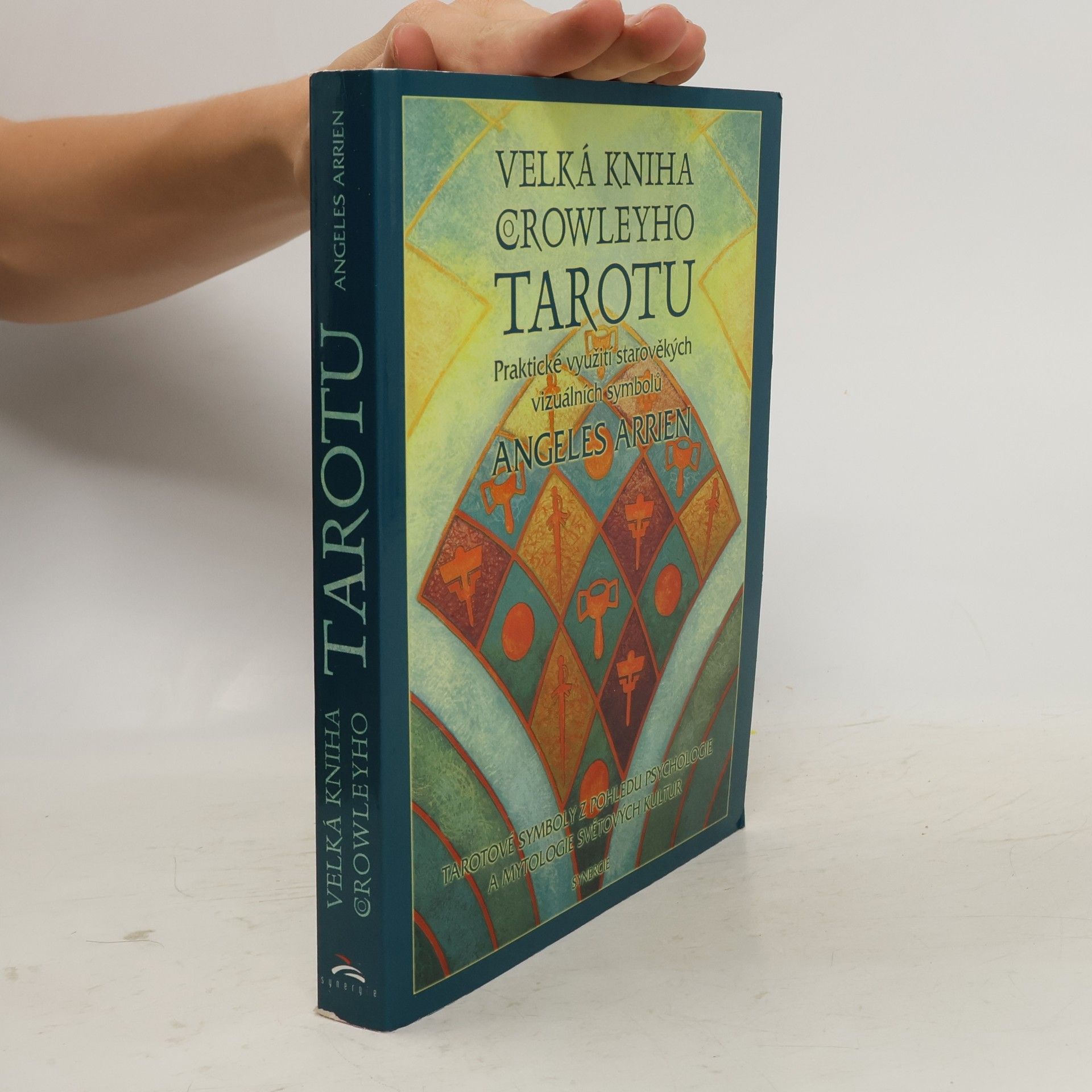 Angeles Arrien Velká kniha Crowleyho tarotu