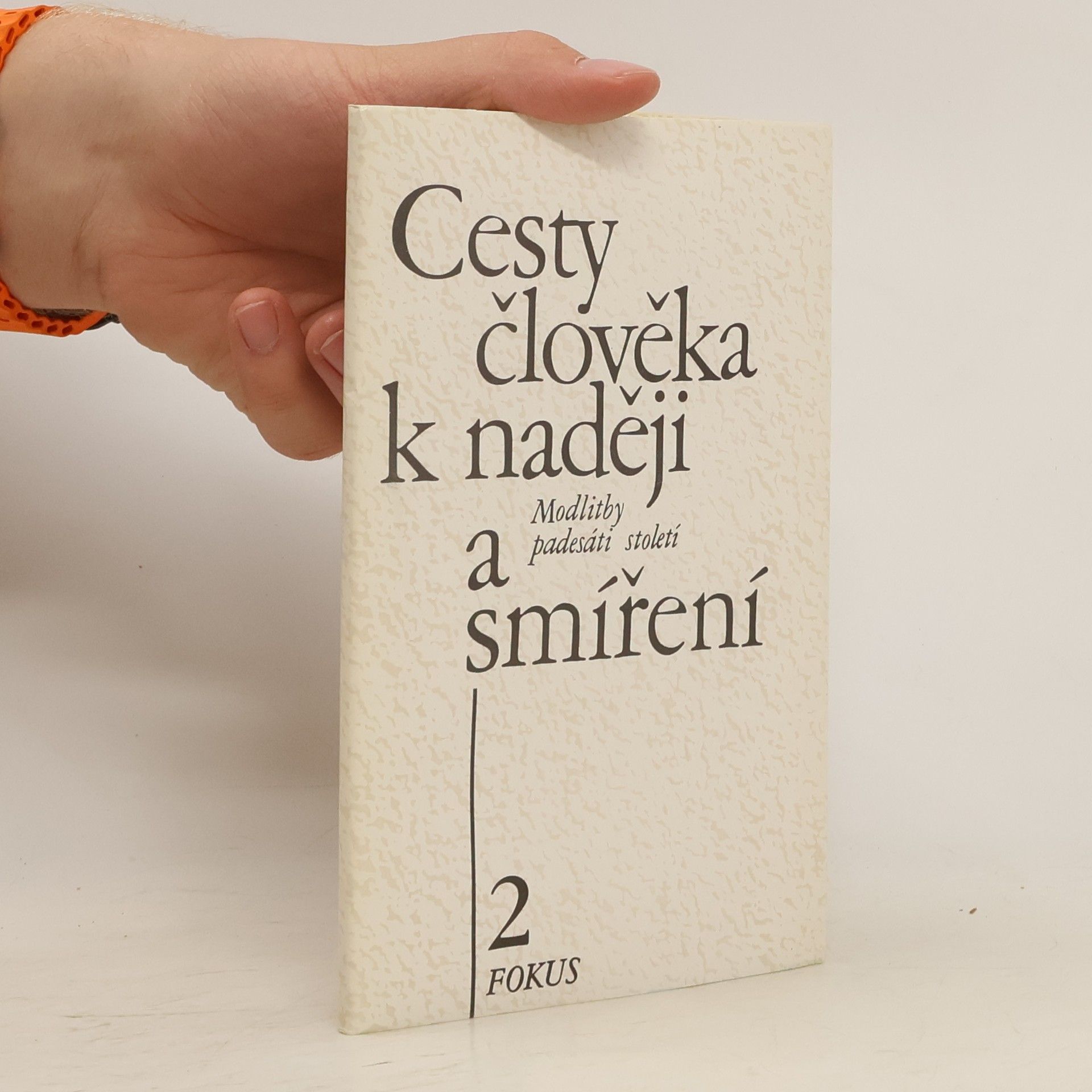 Neradová Květoslava Cesty člověka k naději a smíření 2