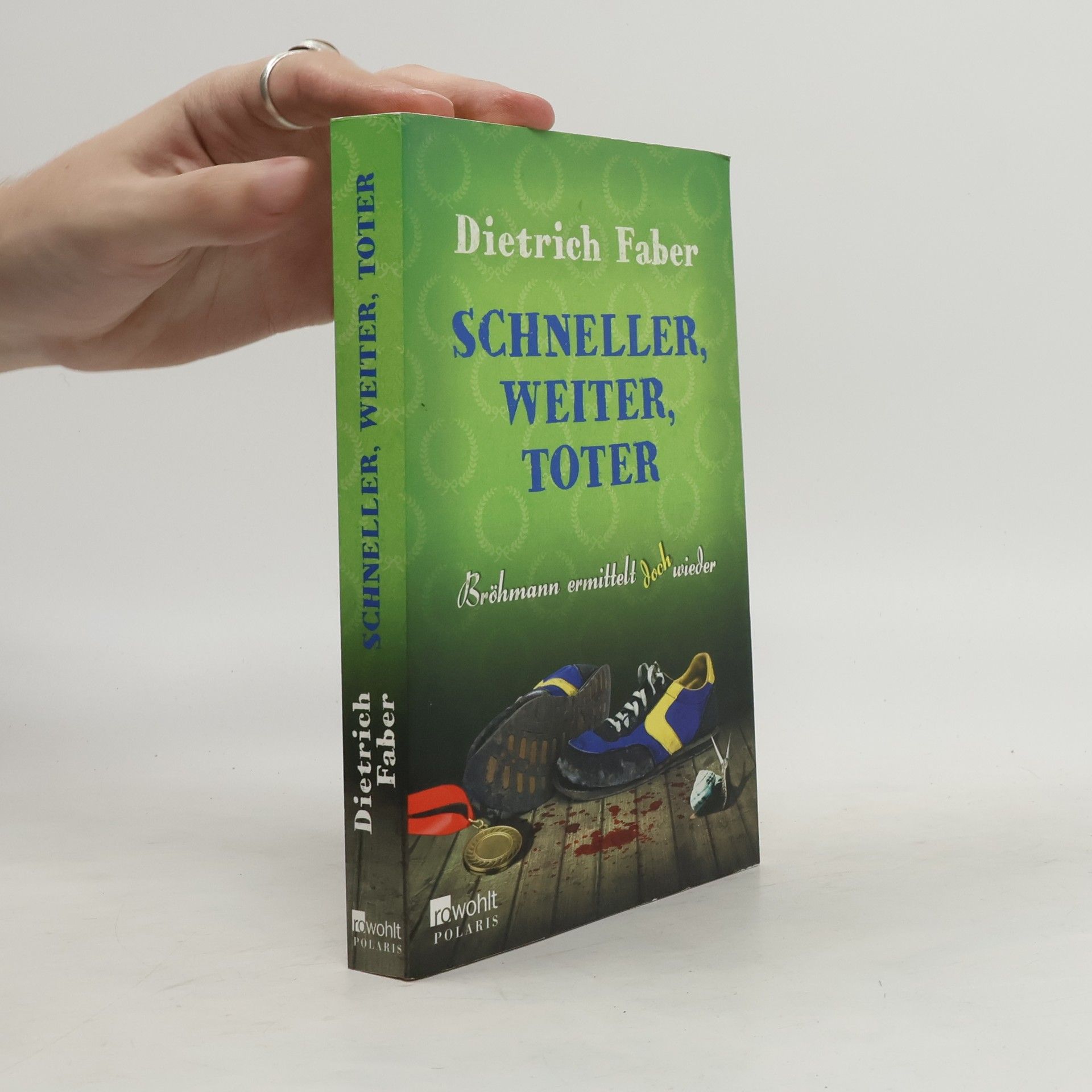 Dietrich Faber Schneller, weiter, toter