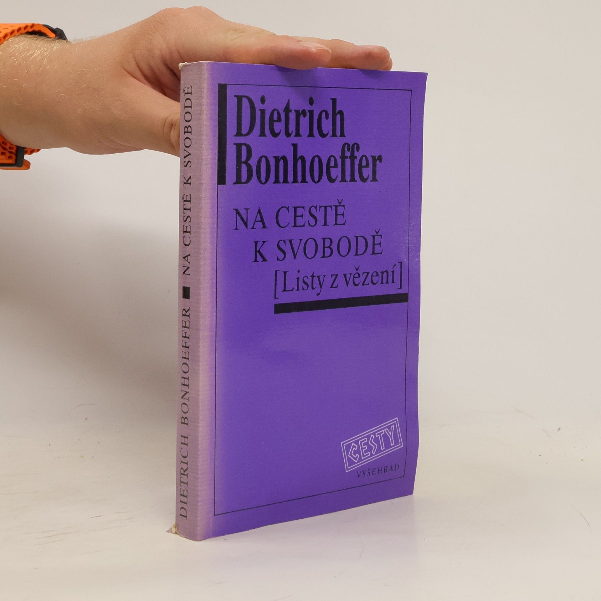 Dietrich Bonhoeffer Na cestě k svobodě : listy z vězení