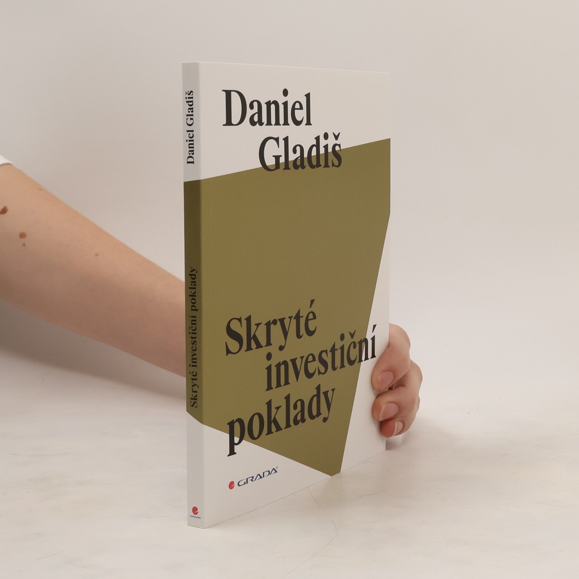 Daniel Gladiš Skryté investiční poklady