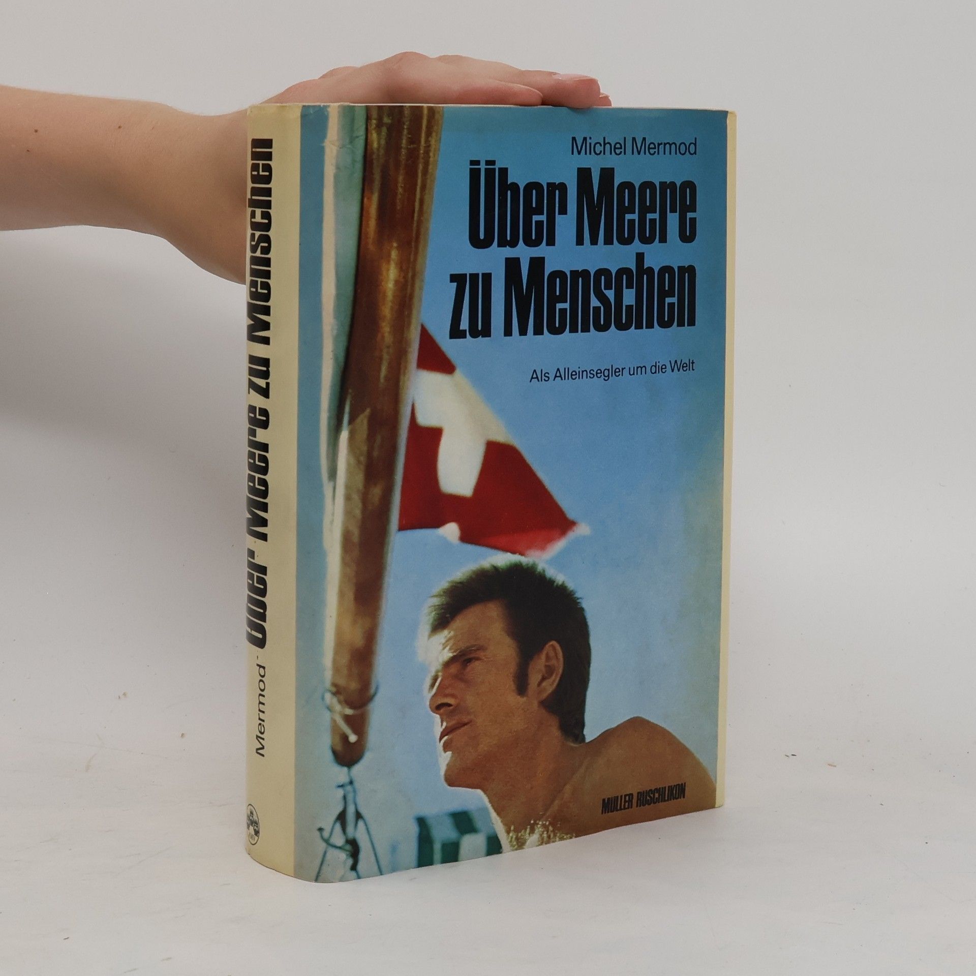 Michel Mermod Über Meere zu Menschen