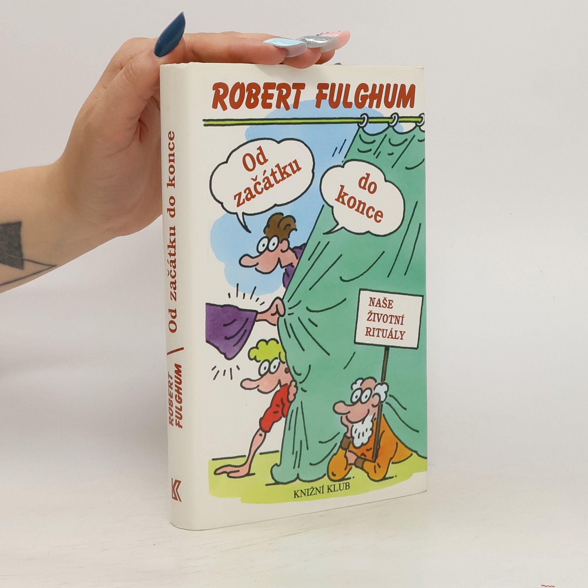 Robert Fulghum Od začátku do konce