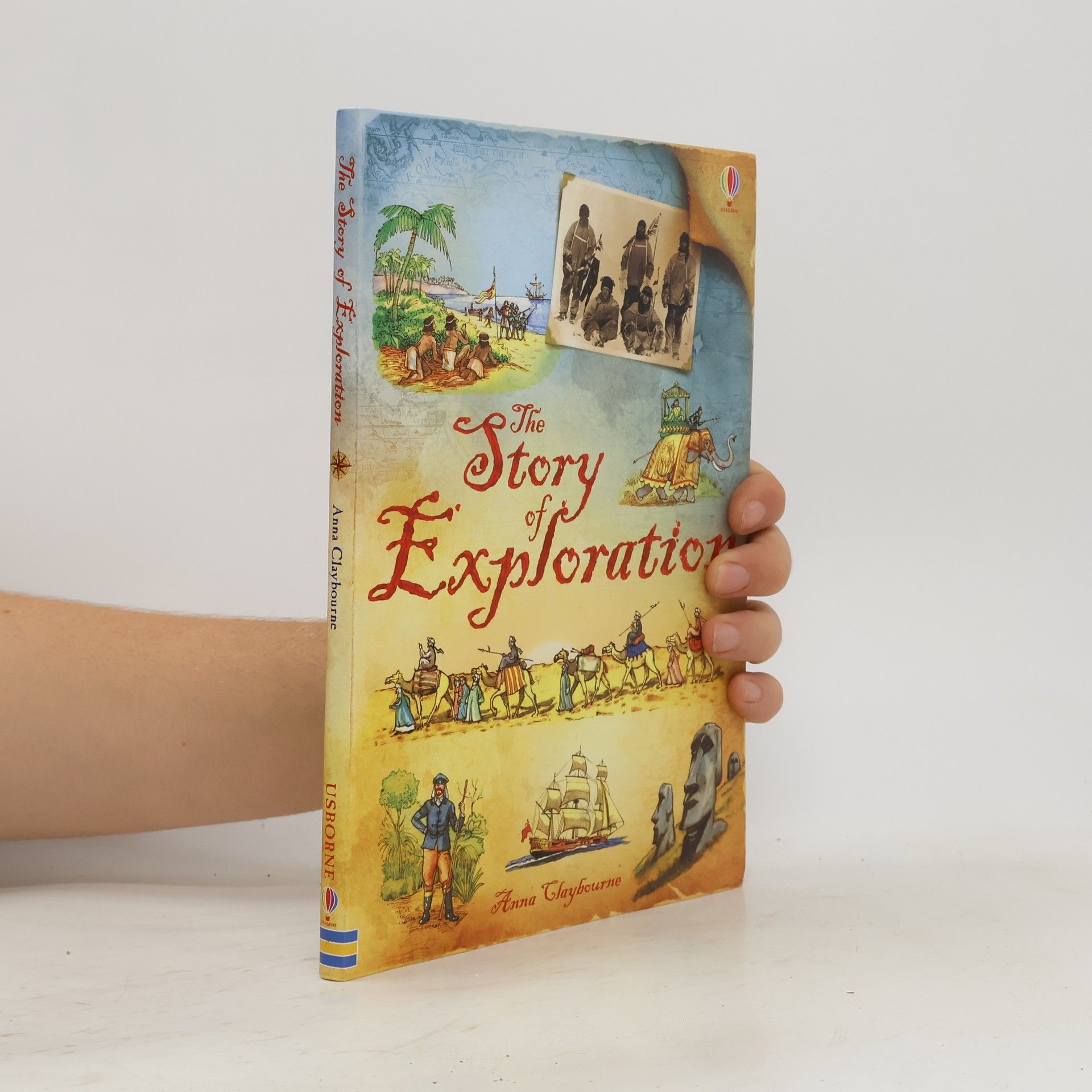 Anna Claybourne The Story of Exploration