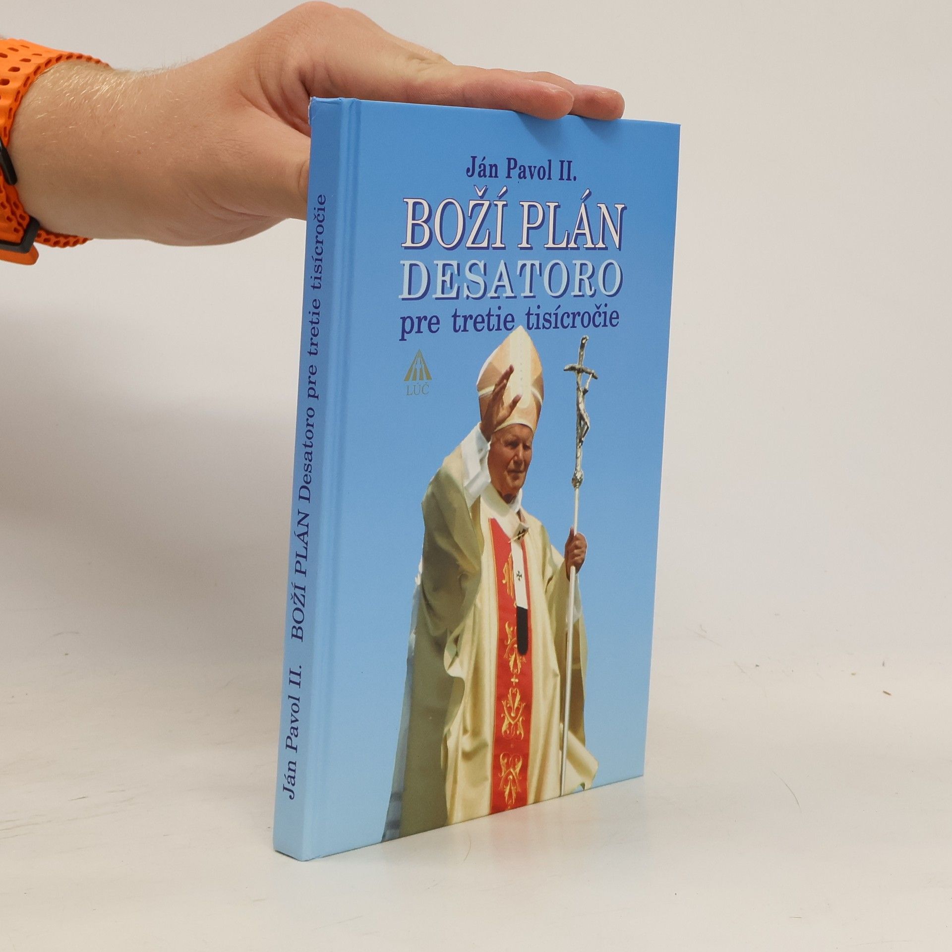 Ján Pavol II. (pápež) Boží plán - Desatoro pre tretie tisícročie