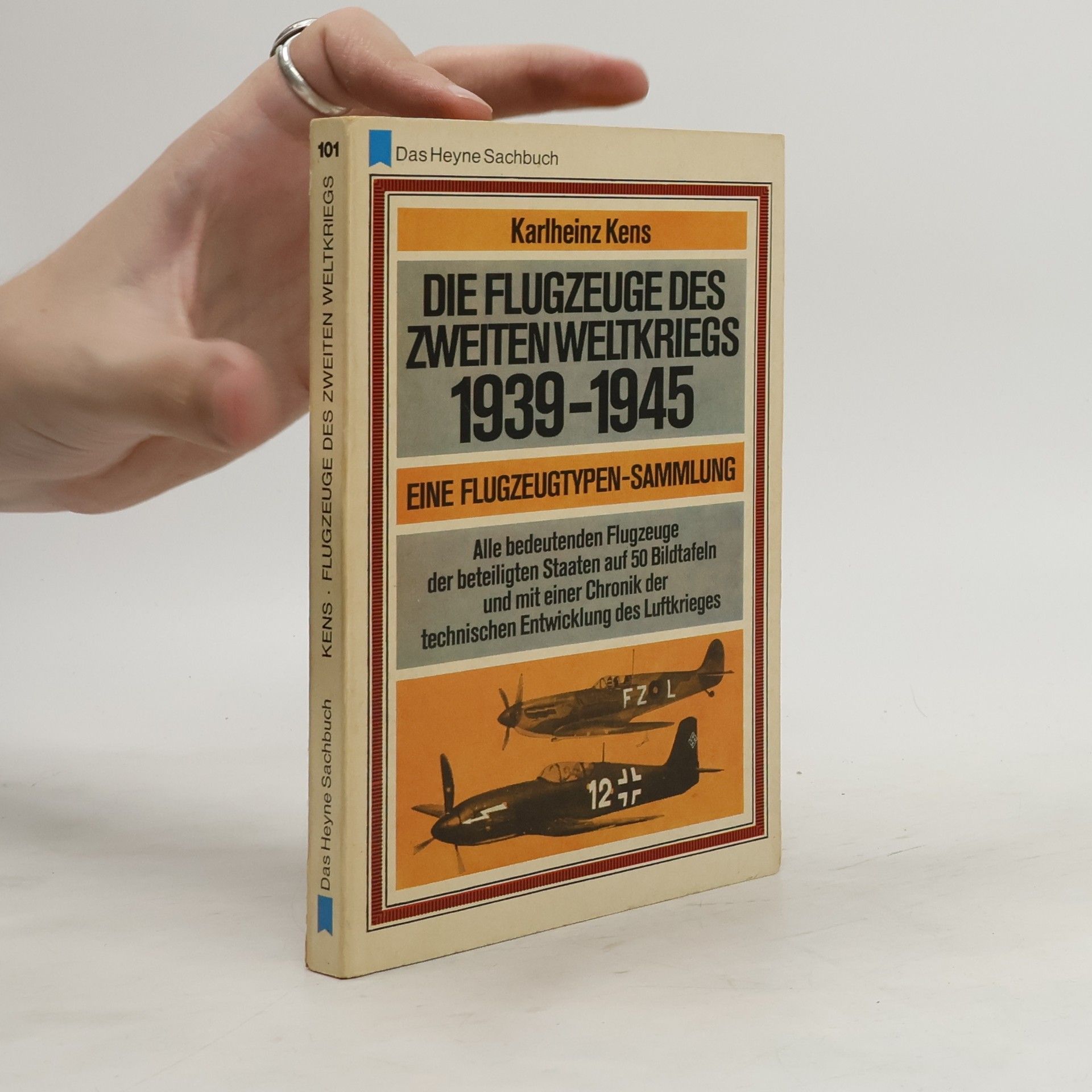 Karlheinz Kens Die Flugzeuge des zweiten weltkriegs 1939-1945