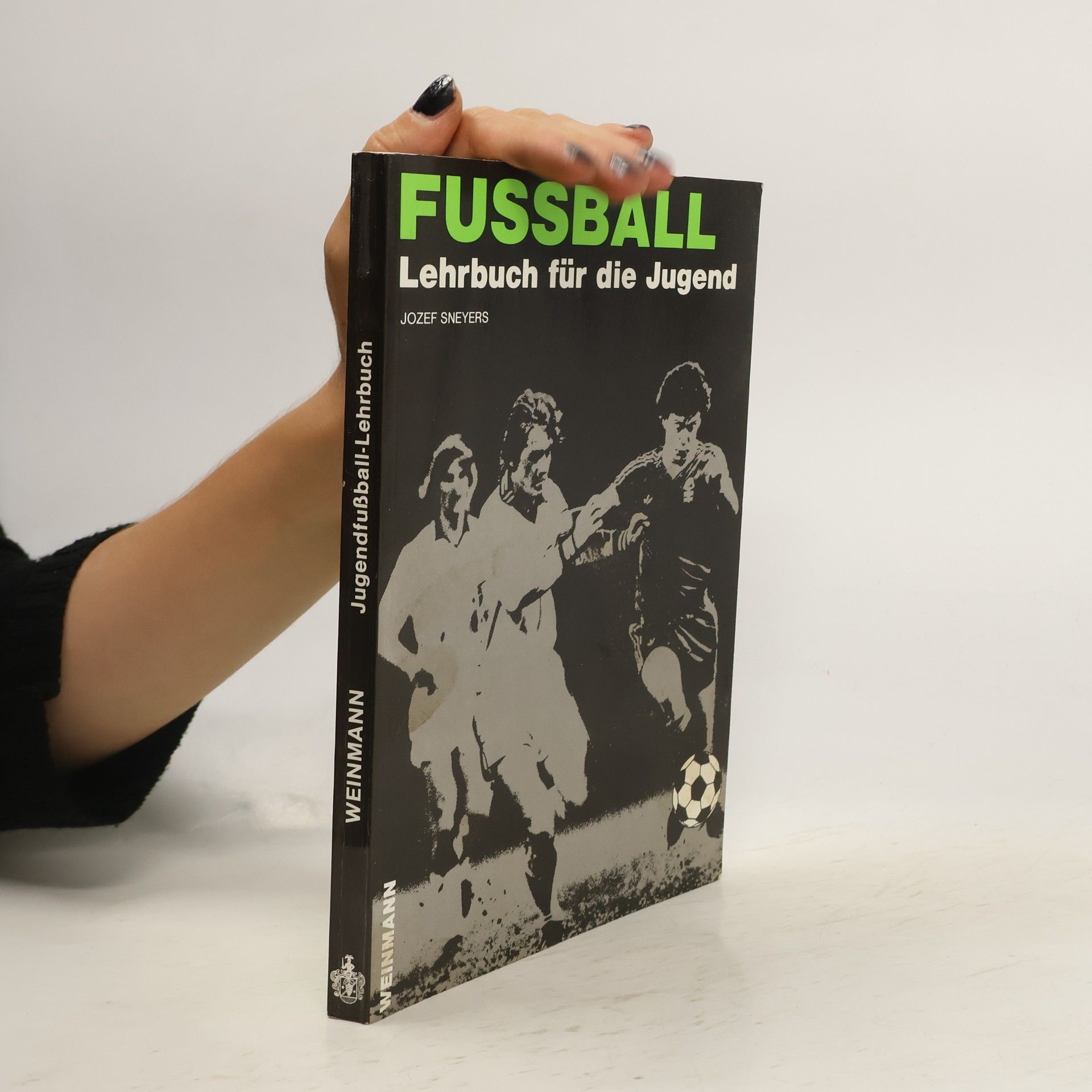 Jozef Sneyers Fussball - Lehrbuch für die Jugend
