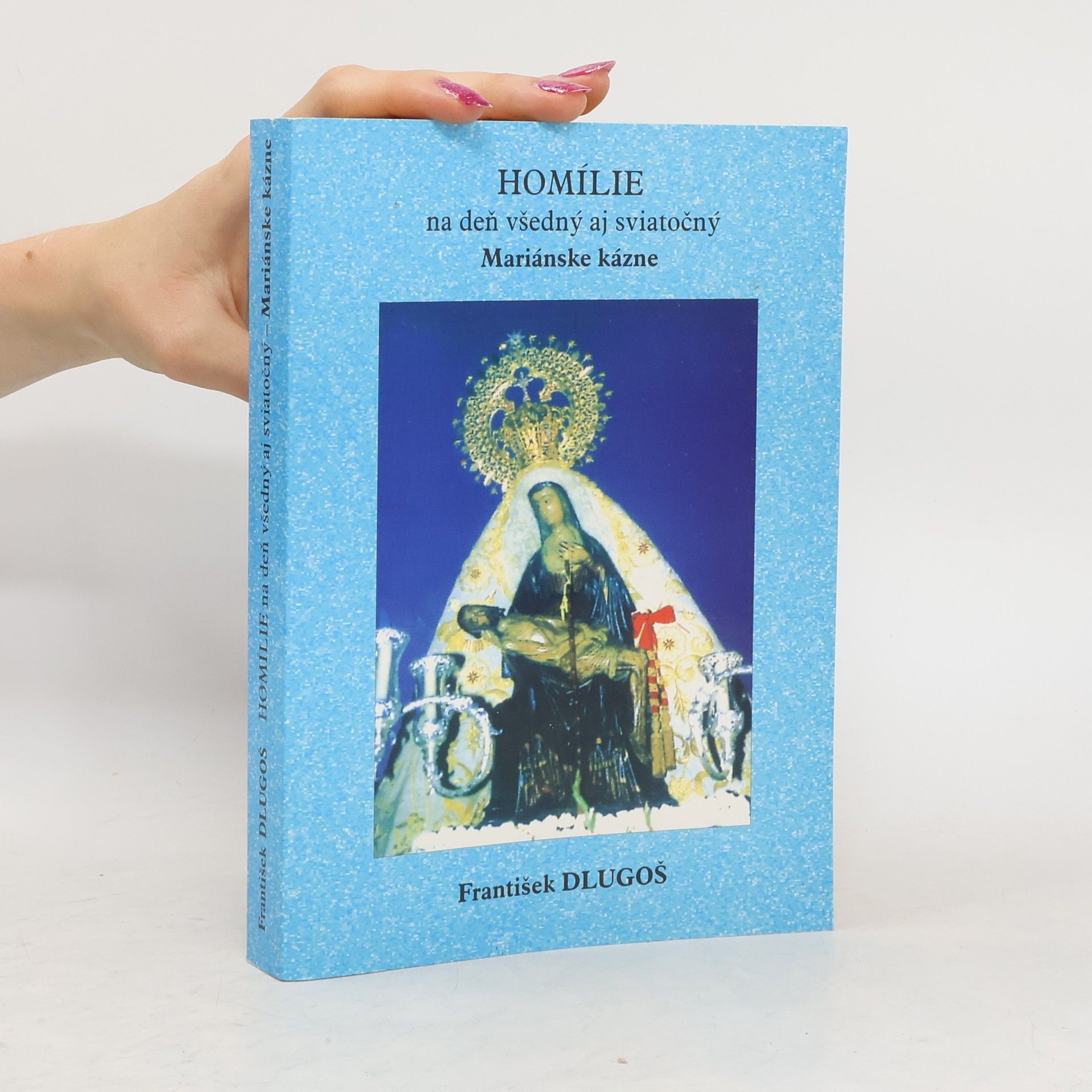 František Dlugoš Homílie na deň všedný aj sviatočný
