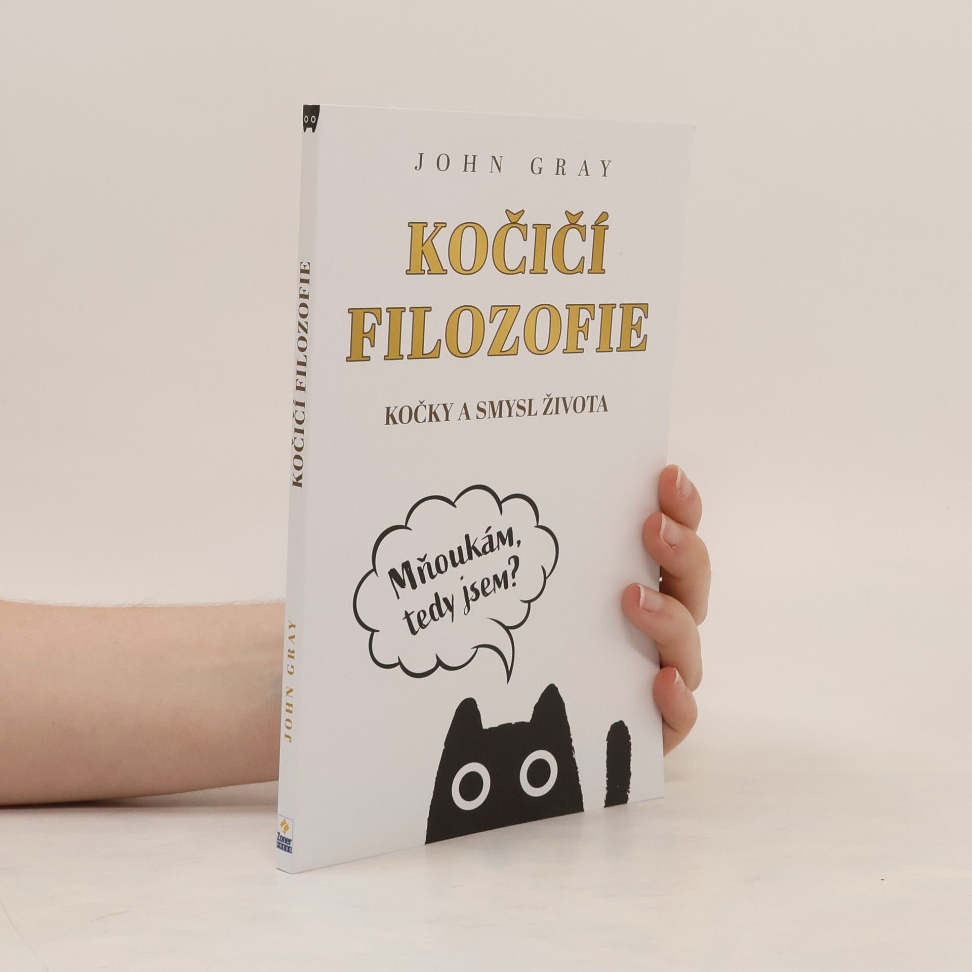 John Gray Kočičí filozofie : kočky a smysl života