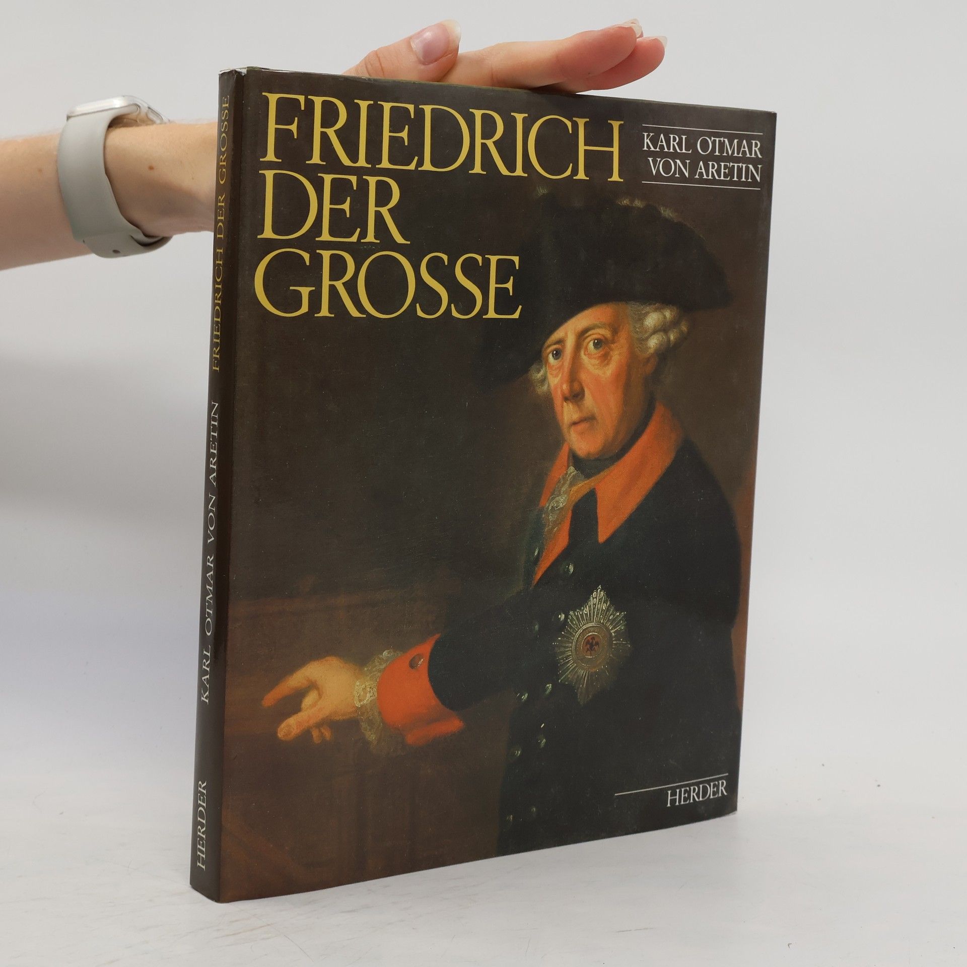 Carolus Othmarus Aretin Friedrich der Grosse
