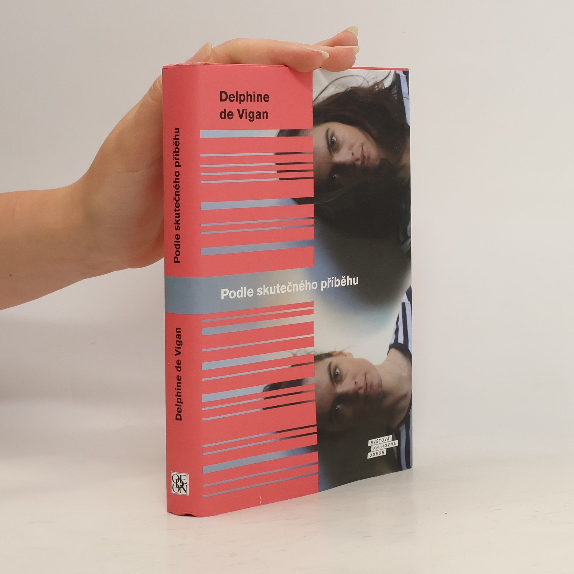 Delphine de Vigan Podle skutečného příběhu