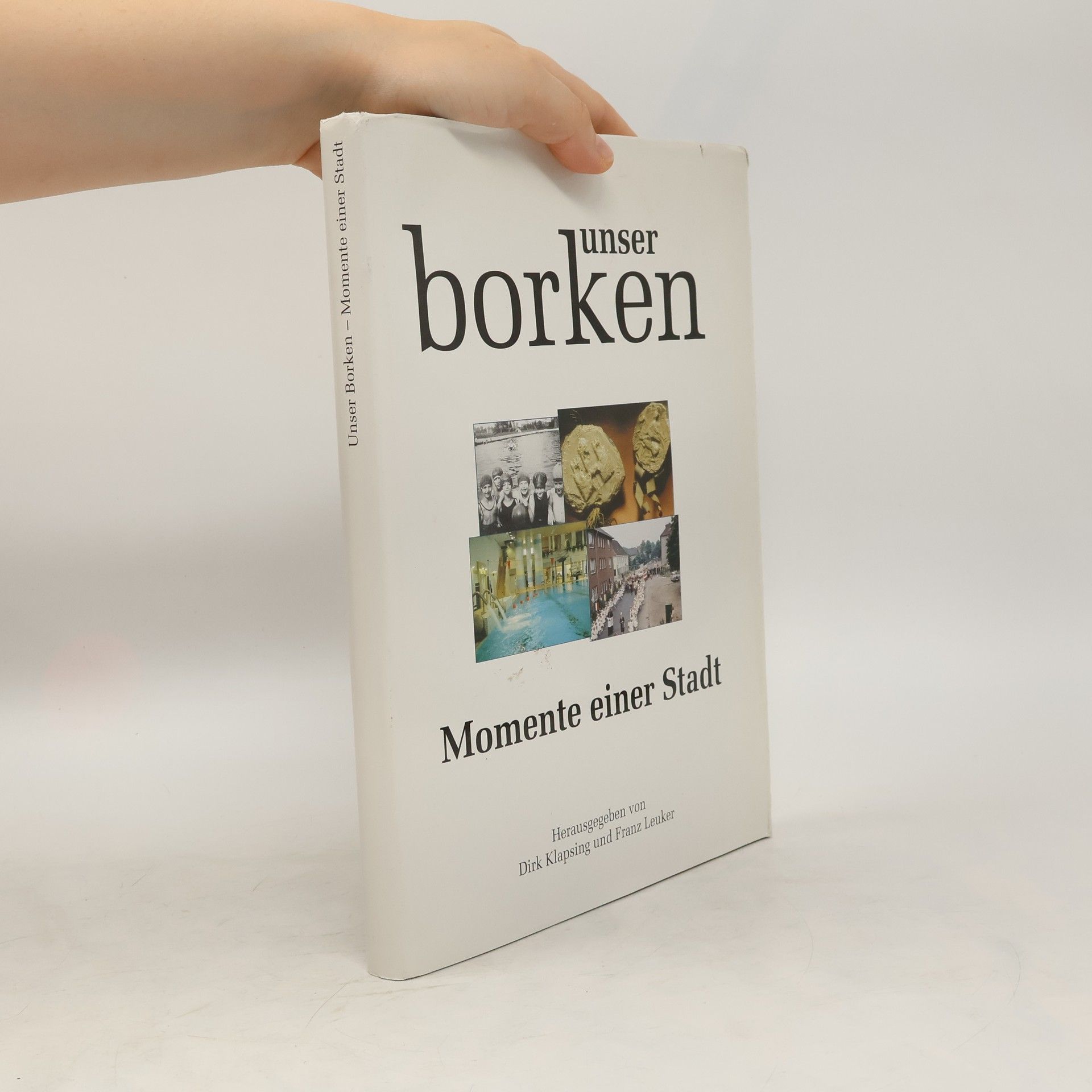 Dirk Klapsing Unser Borken – Momente einer Stadt