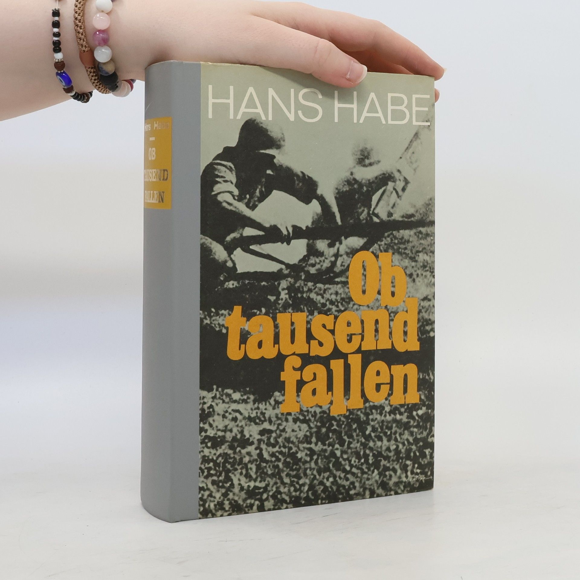 Hans Habe Ob tausend fallen