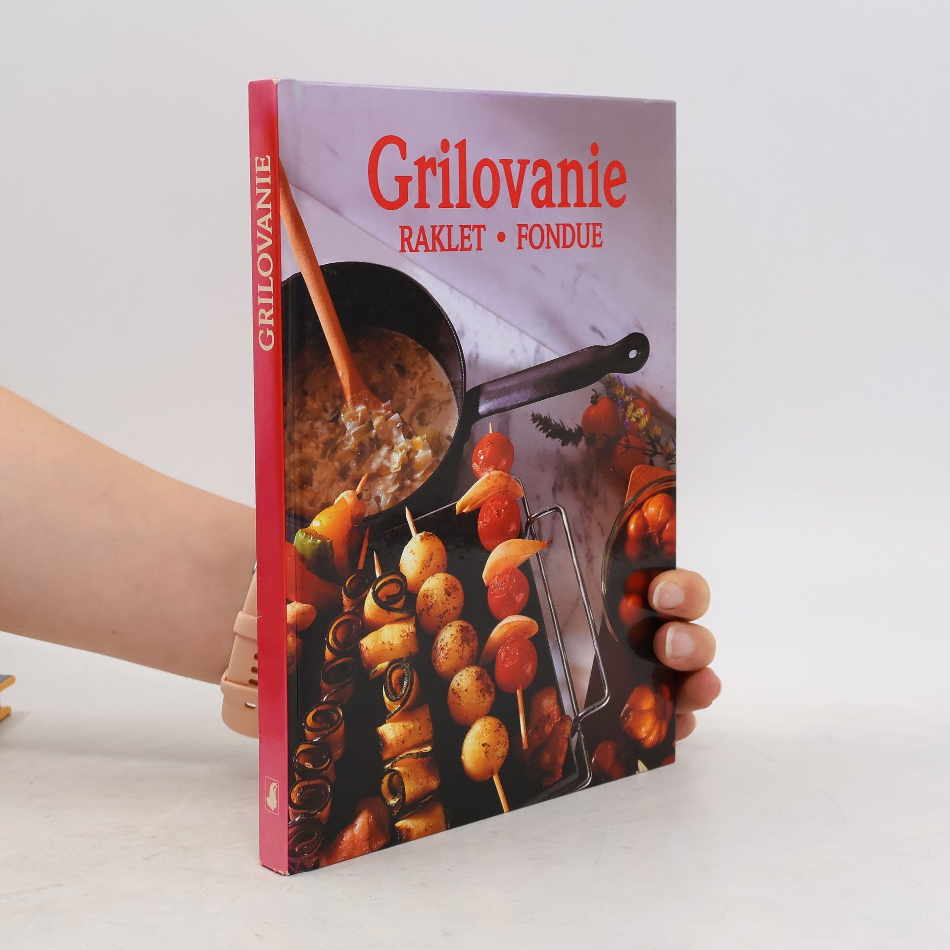 Thomas Danhauser Grilovanie. Raklet, Fondue
