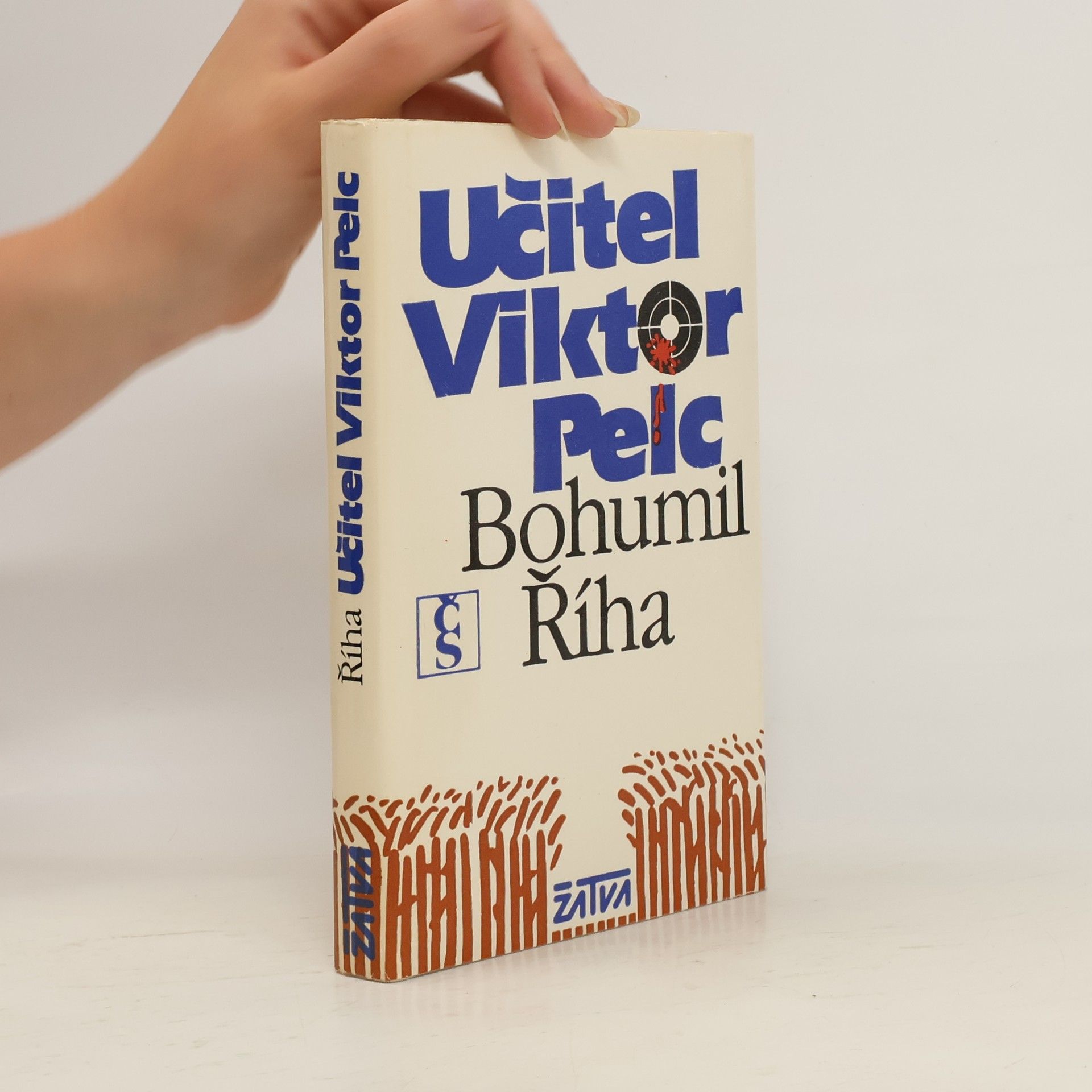Bohumil Říha Učitel Viktor Pelc