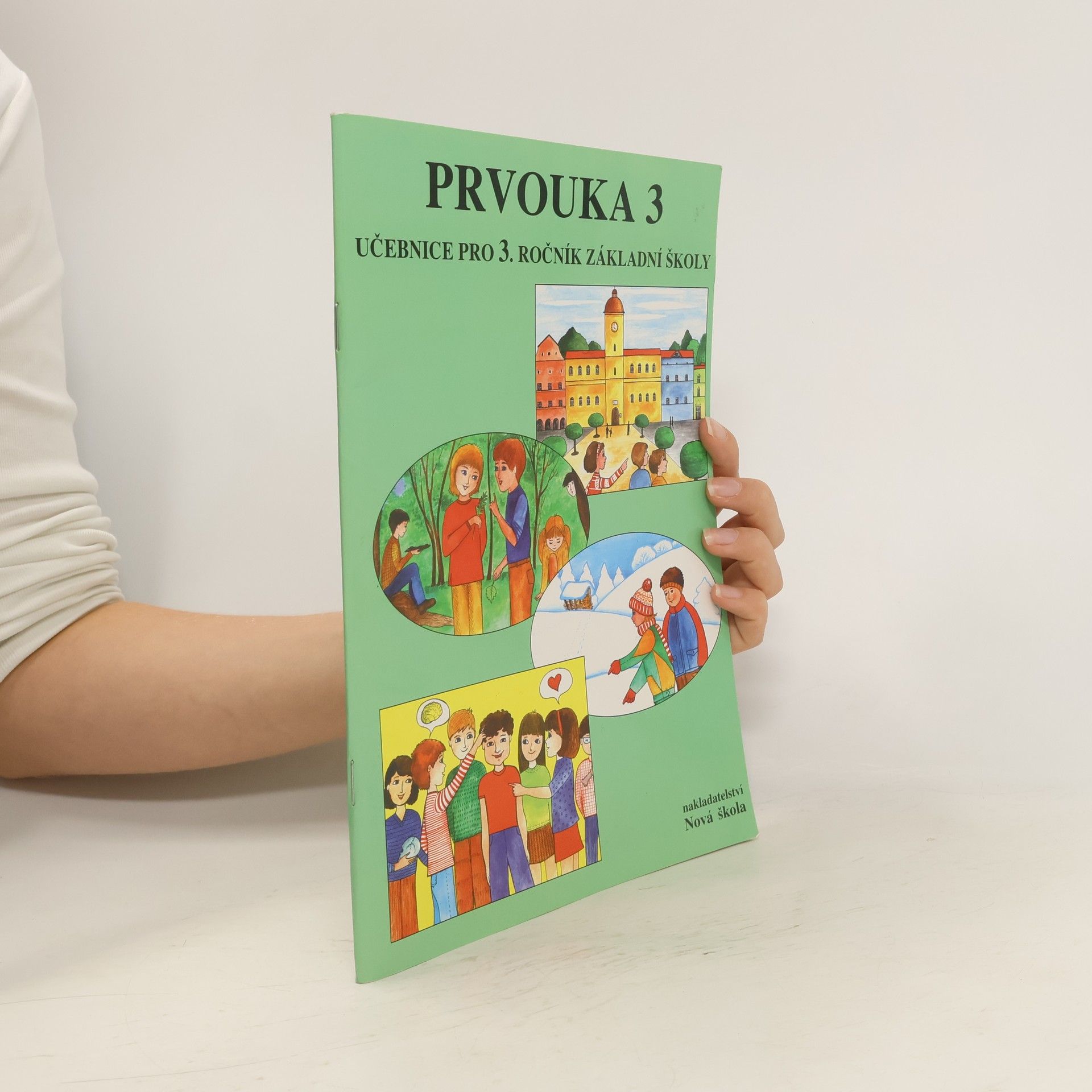 Alena Baisová Prvouka 3 : učebnice pro 3. ročník základní školy