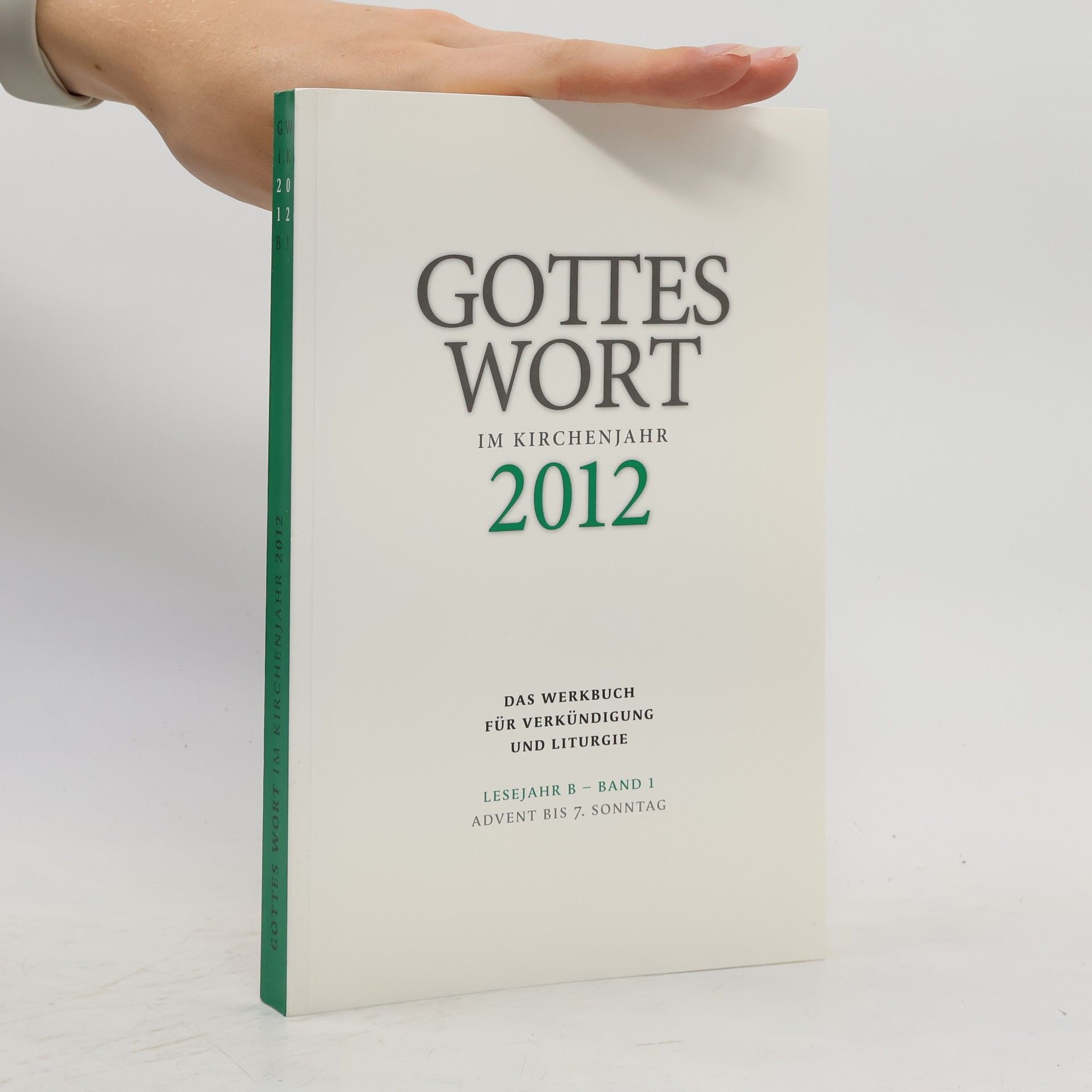 Collectif d'auteurs Gottes Wort im Kirchenjahr 2012