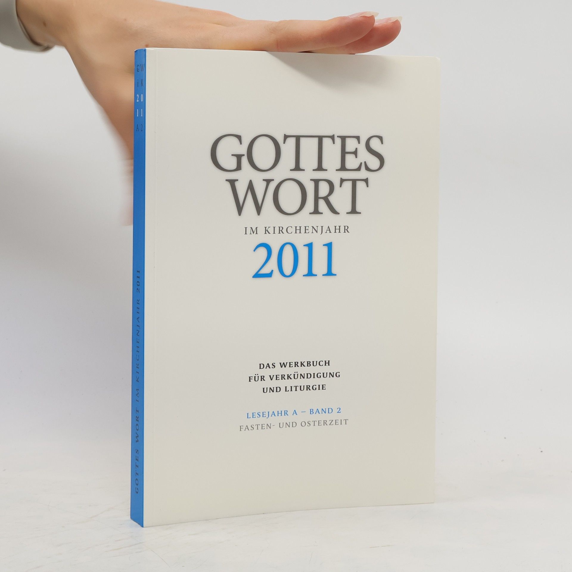 Collectif d'auteurs Gottes Wort im Kirchenjahr 2011. Lesejahr A - Band 2