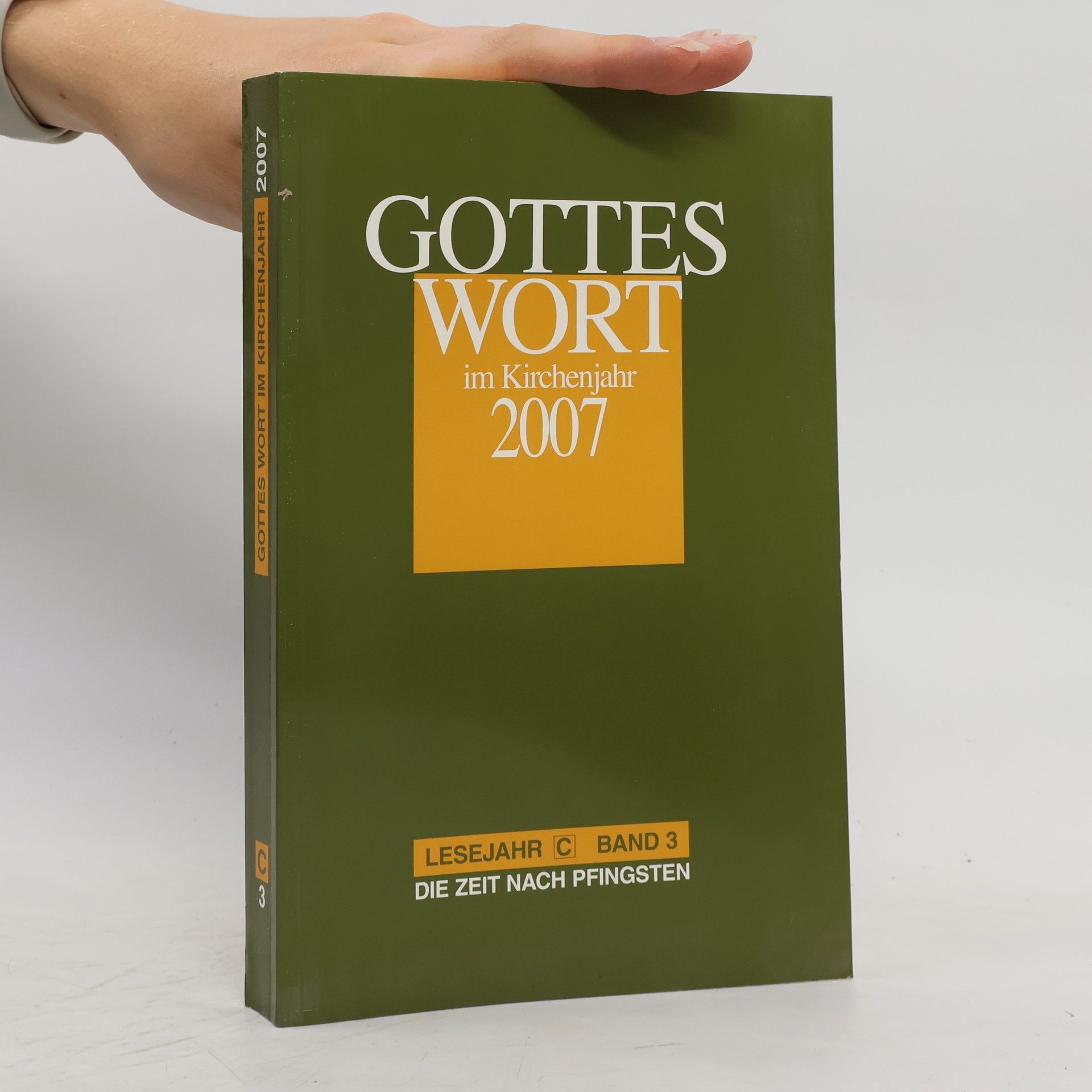 Christoph Heinemann Gottes Wort im Kirchenjahr: 2007. Lesejahr C. Band 3: Die Zeit nach Pfingsten 2007