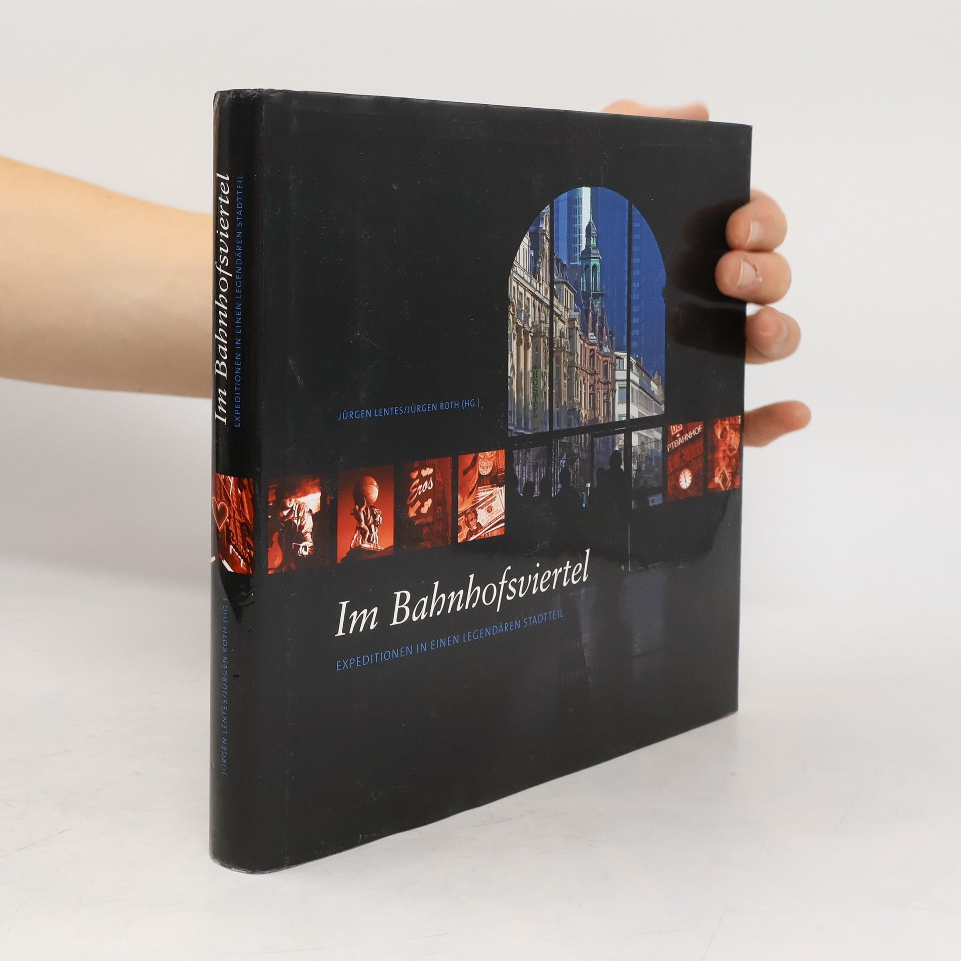 Jürgen Lentes Im Bahnhofsviertel