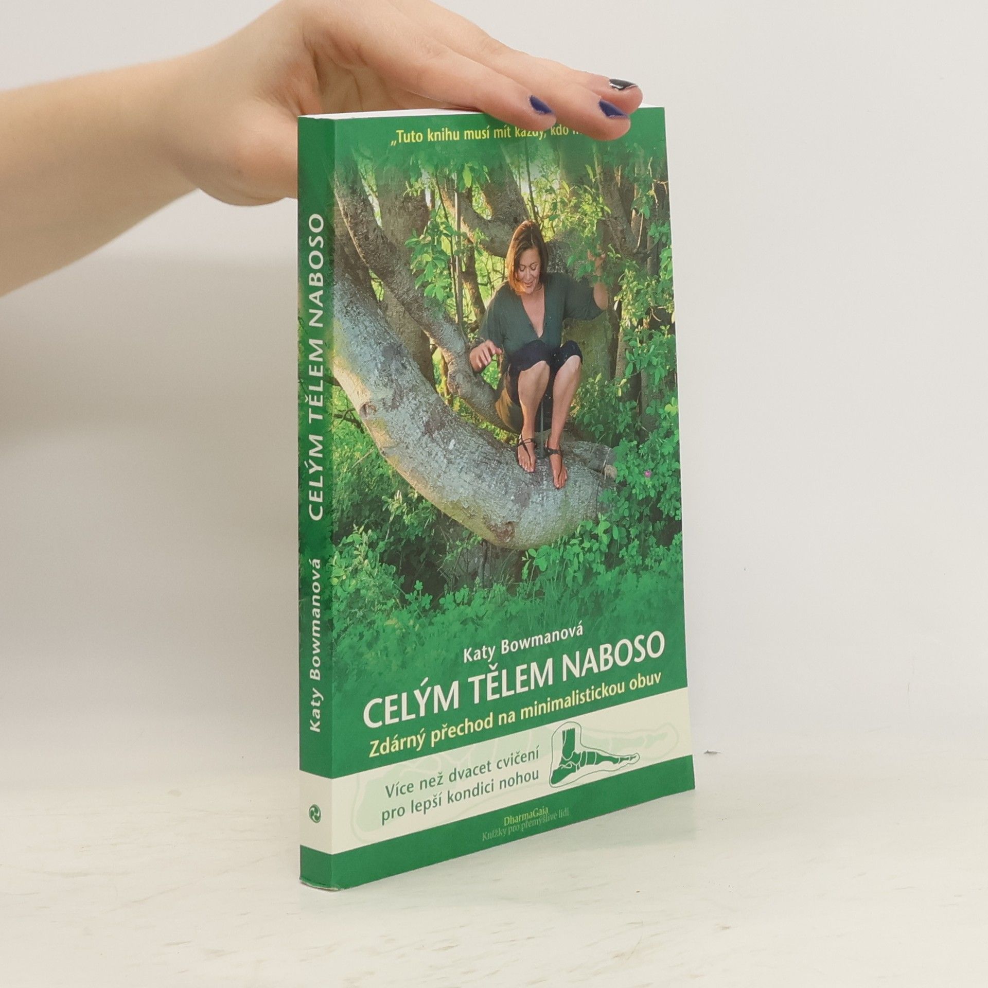 Katy Bowman Celým tělem naboso