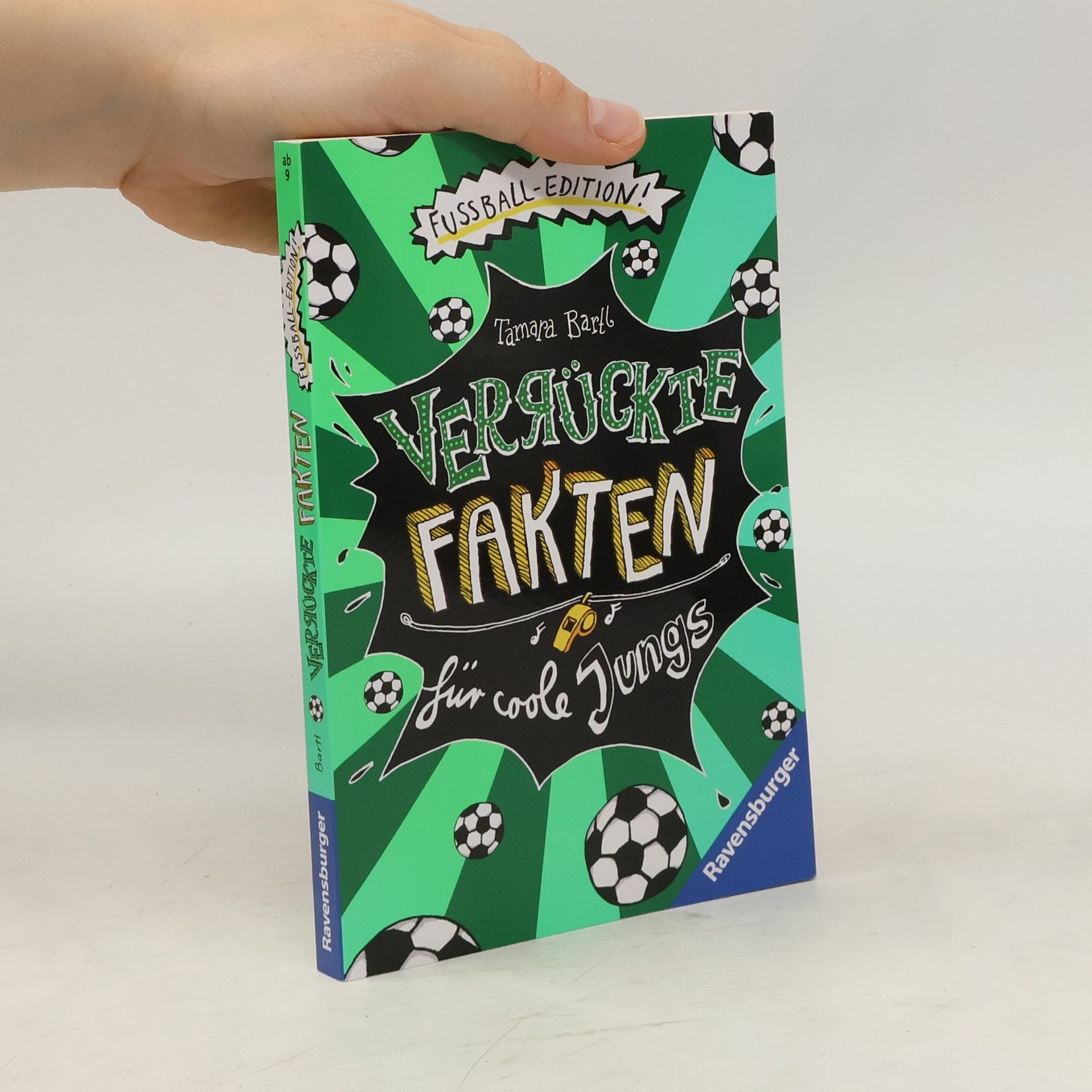 Tamara Bartl Verrückte Fakten für coole Jungs. Fußball-Edition