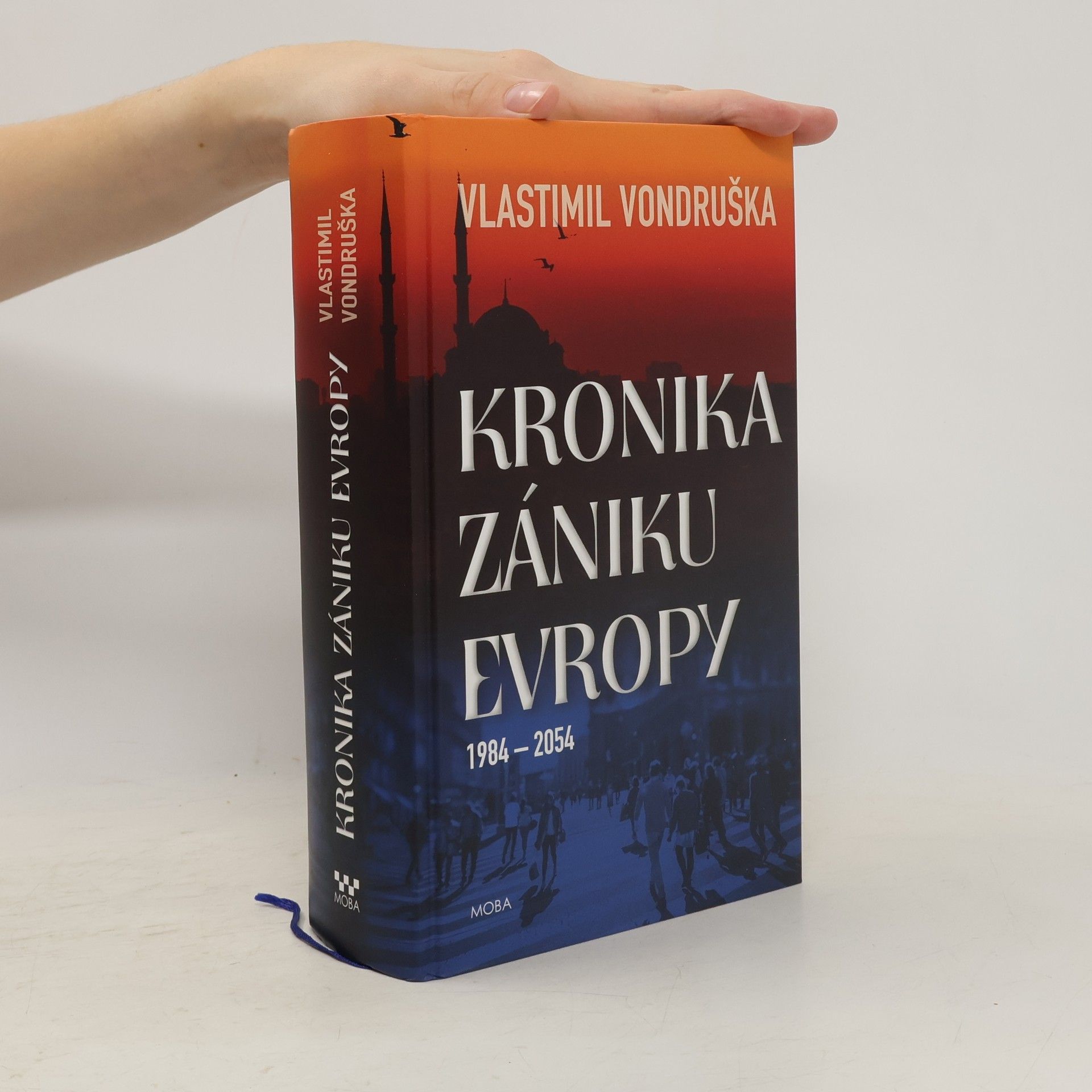 Vlastimil Vondruška Kronika zániku Evropy: 1984-2054