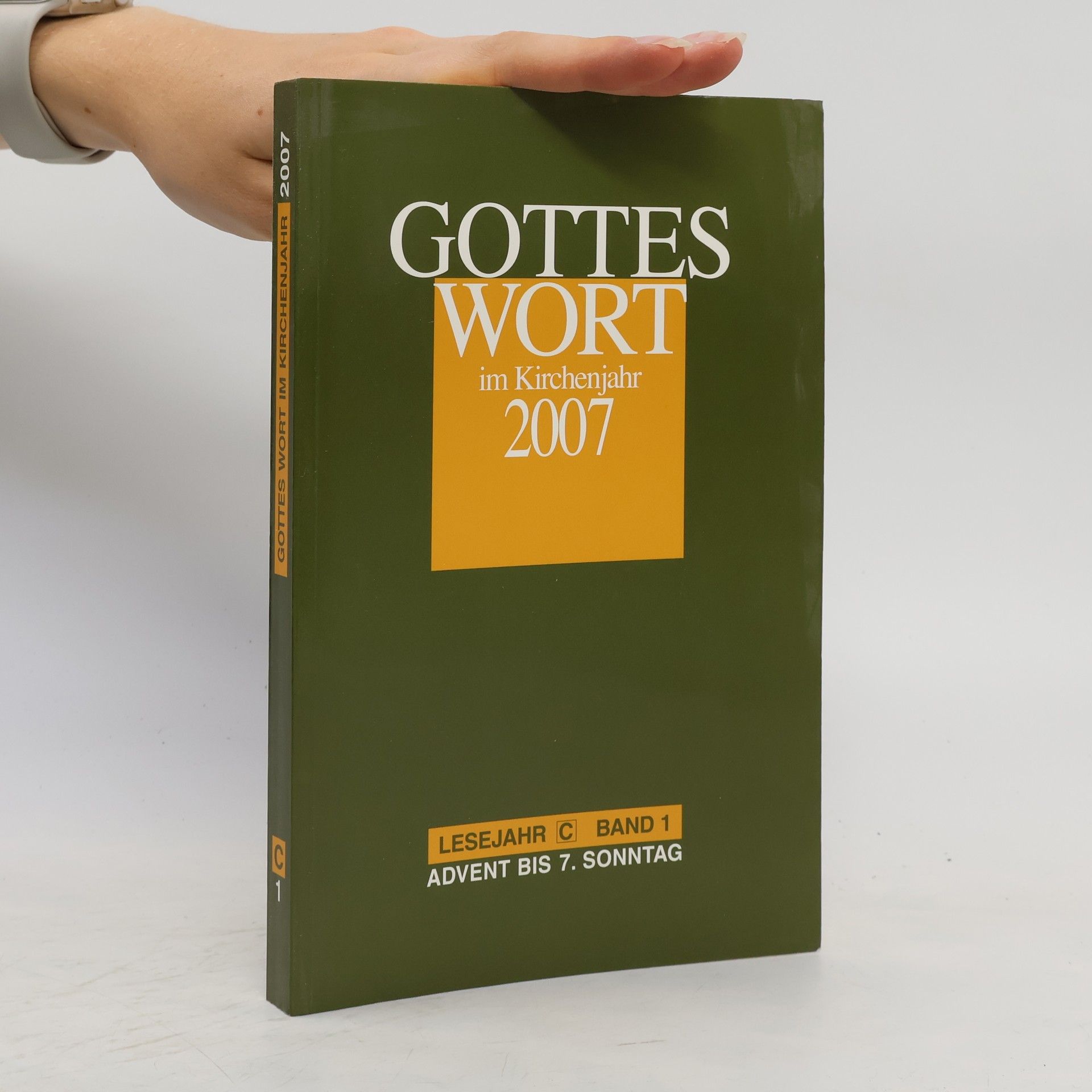Christoph Heinemann Gottes Wort in Kirchenjahr 2007. Lesejahr C. Band 1