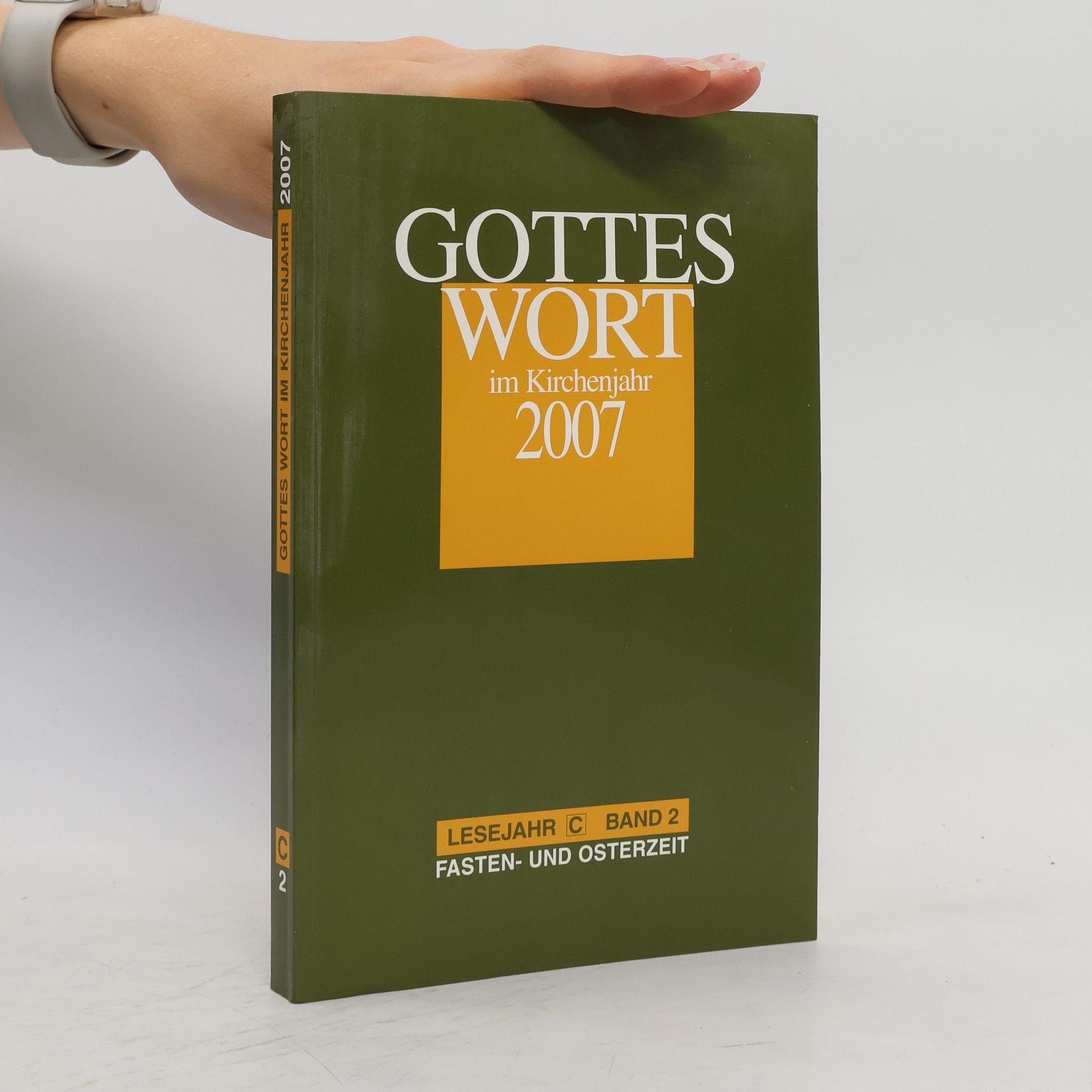 Autorenkollektiv Gottes Wort in Kirchenjahr 2007