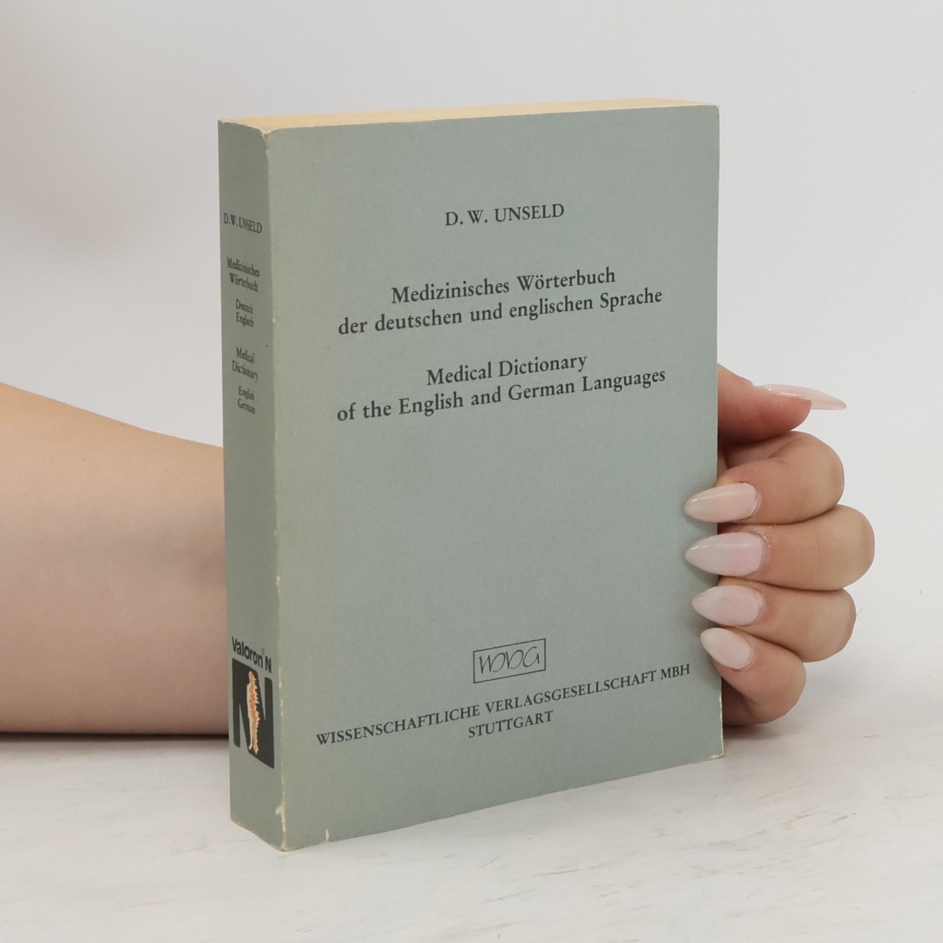 Dieter Werner Unseld Medizinisches Wörterbuch der deutschen und englischen Sprache. Medical Dictionary of the English and German Languages