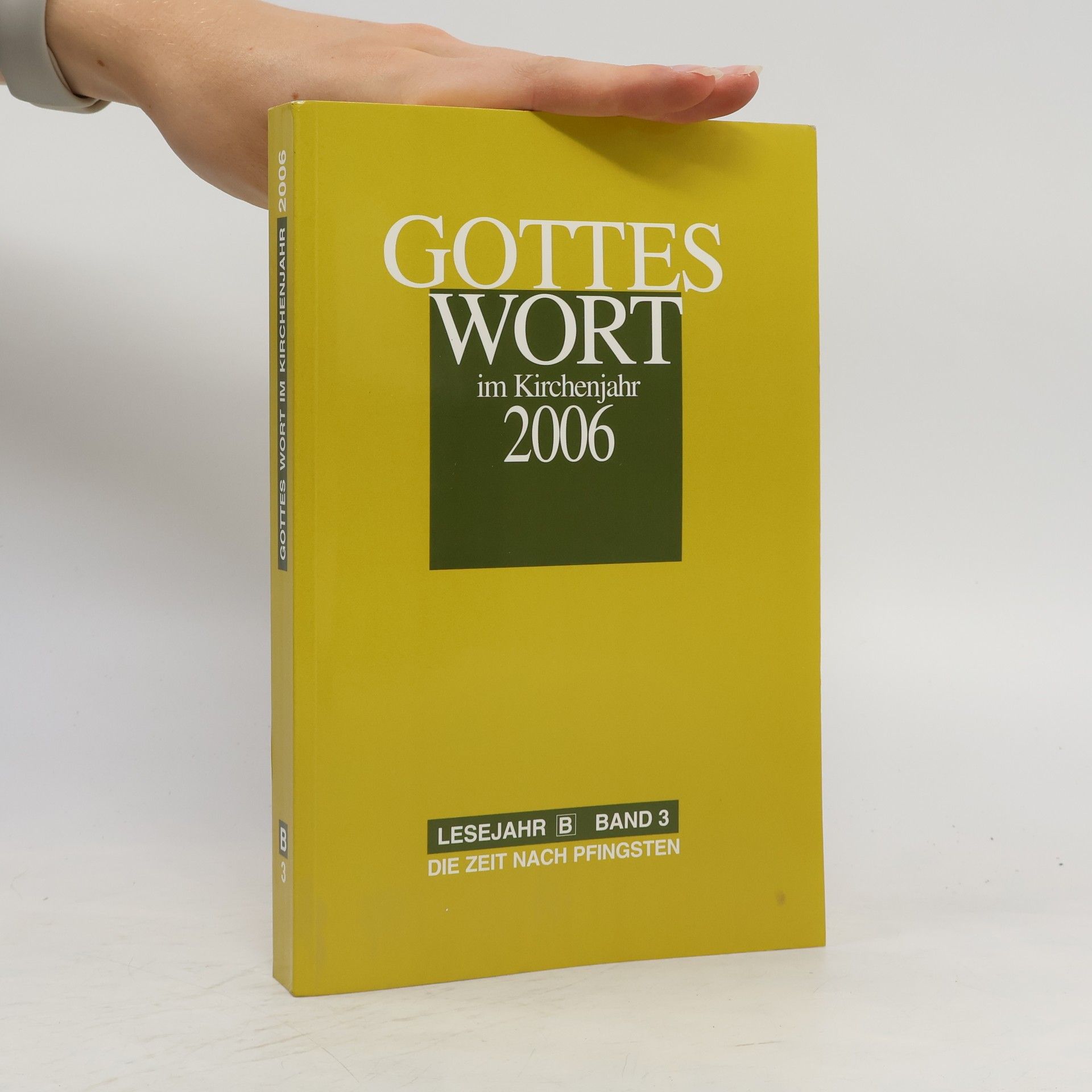 Collectif d'auteurs Gottes Wort im Kirchenjahr 2006. Band 3