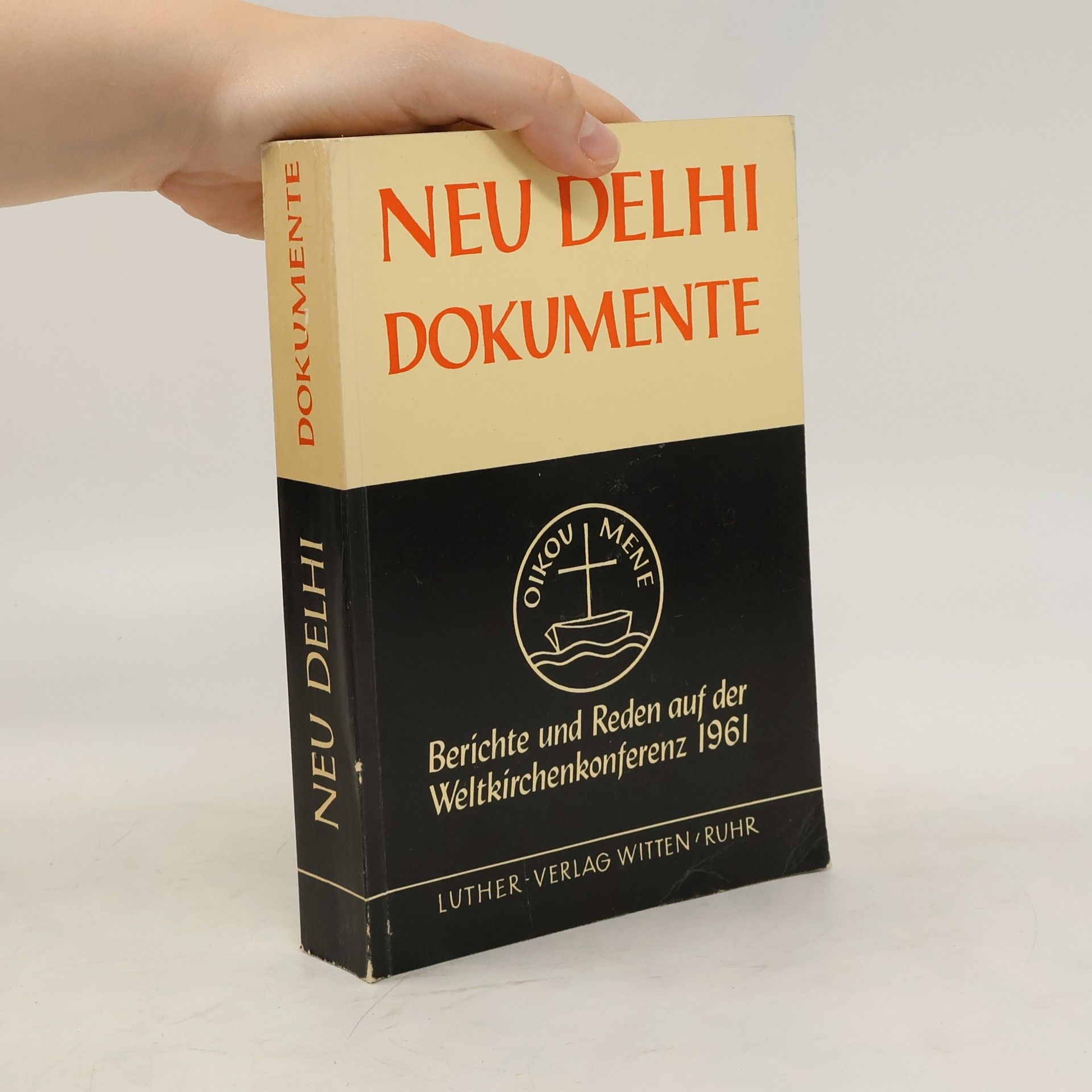 Focko Lüpsen Neu Delhi Dokumente. Berichte und Reden auf der Weltkirchenkonferenz in Neu Delhi 1961