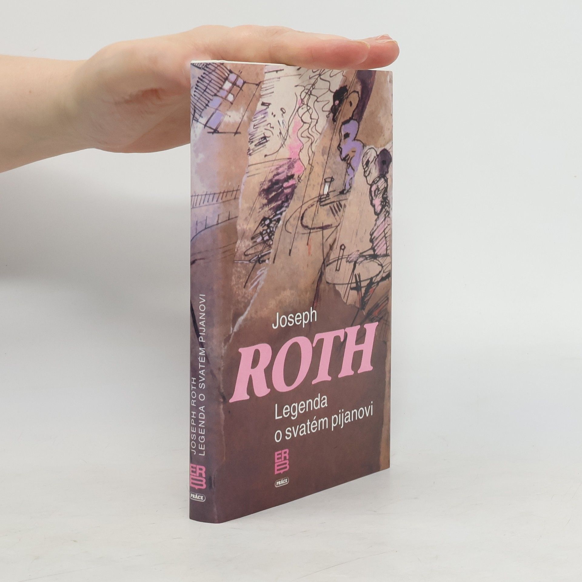 Joseph Roth Legenda o svatém pijanovi a jiné prózy