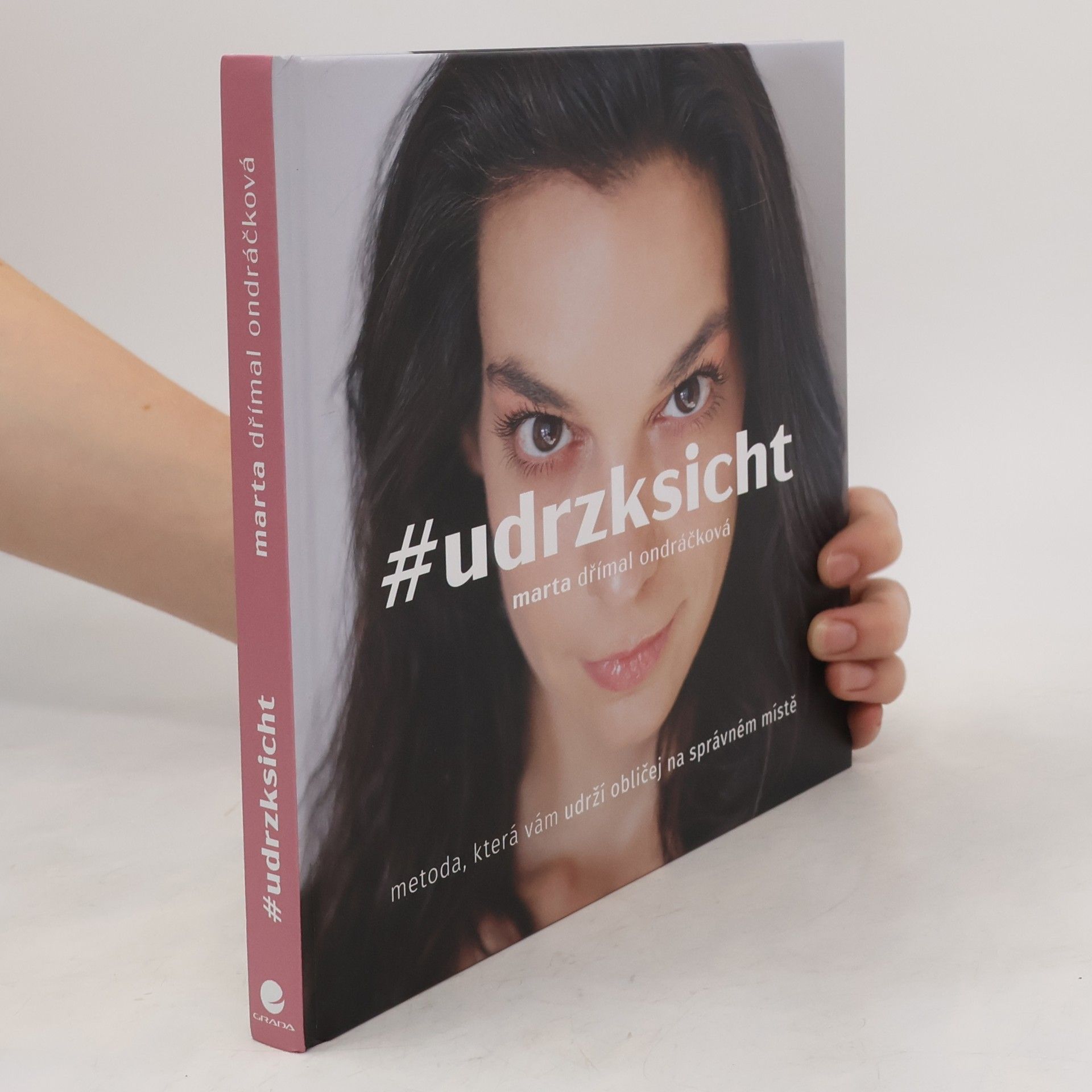 Marta Dřímal Ondráčková #udrzksicht: Metoda, která vám udrží obličej na správném místě