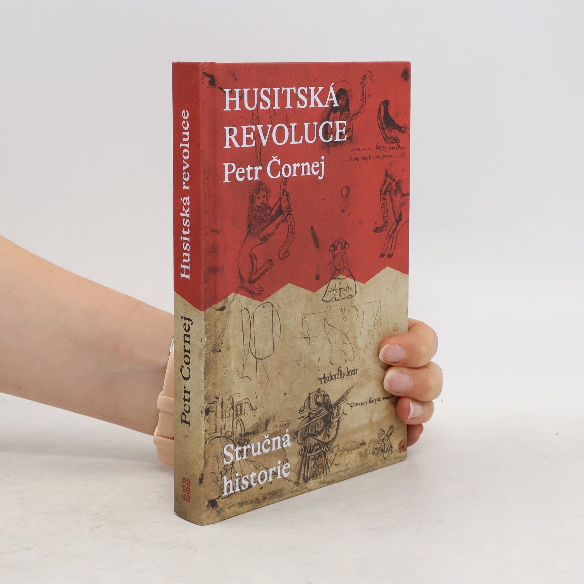 Petr Čornej Husitská revoluce. Stručná historie