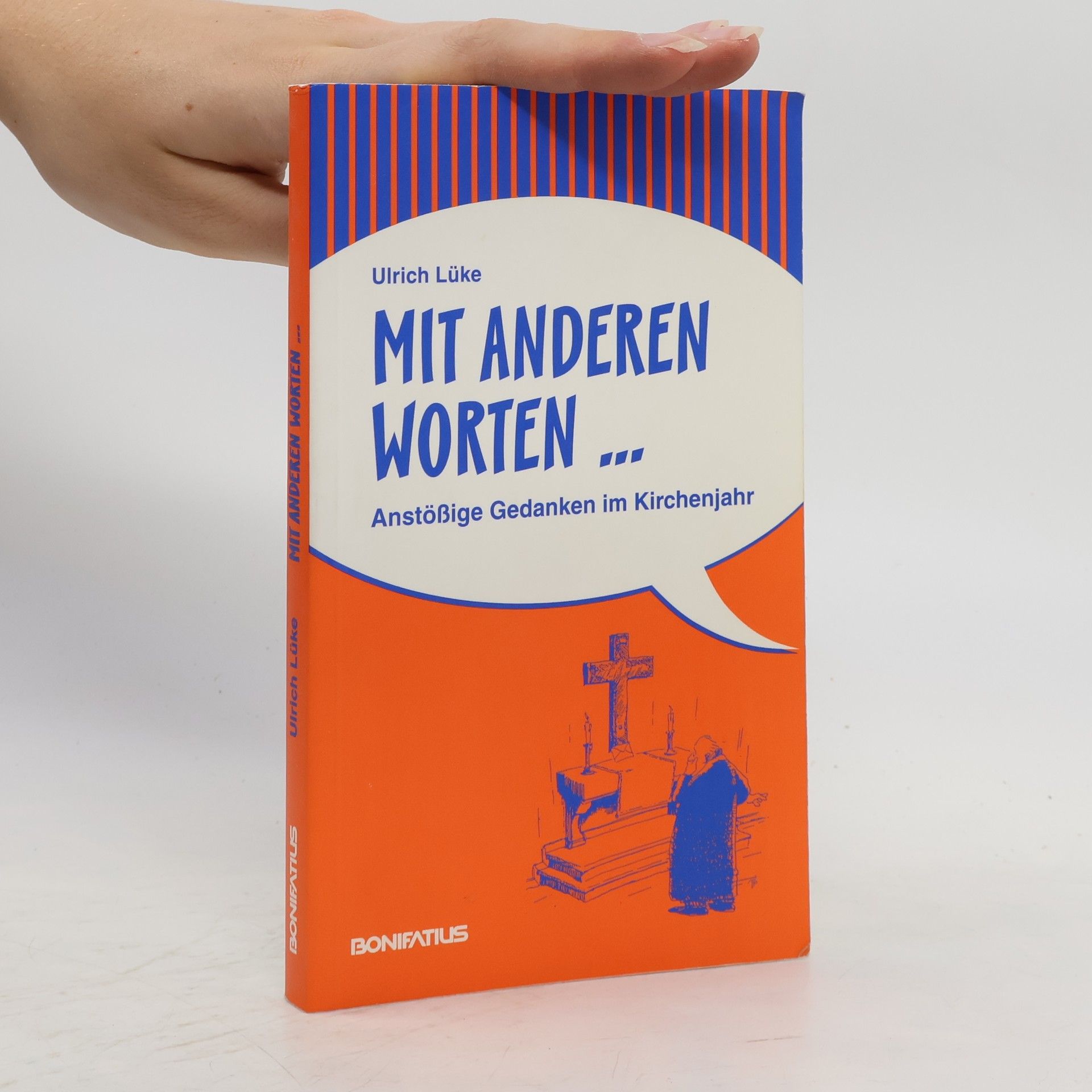 Ulrich Lüke Mit anderen Worten ...