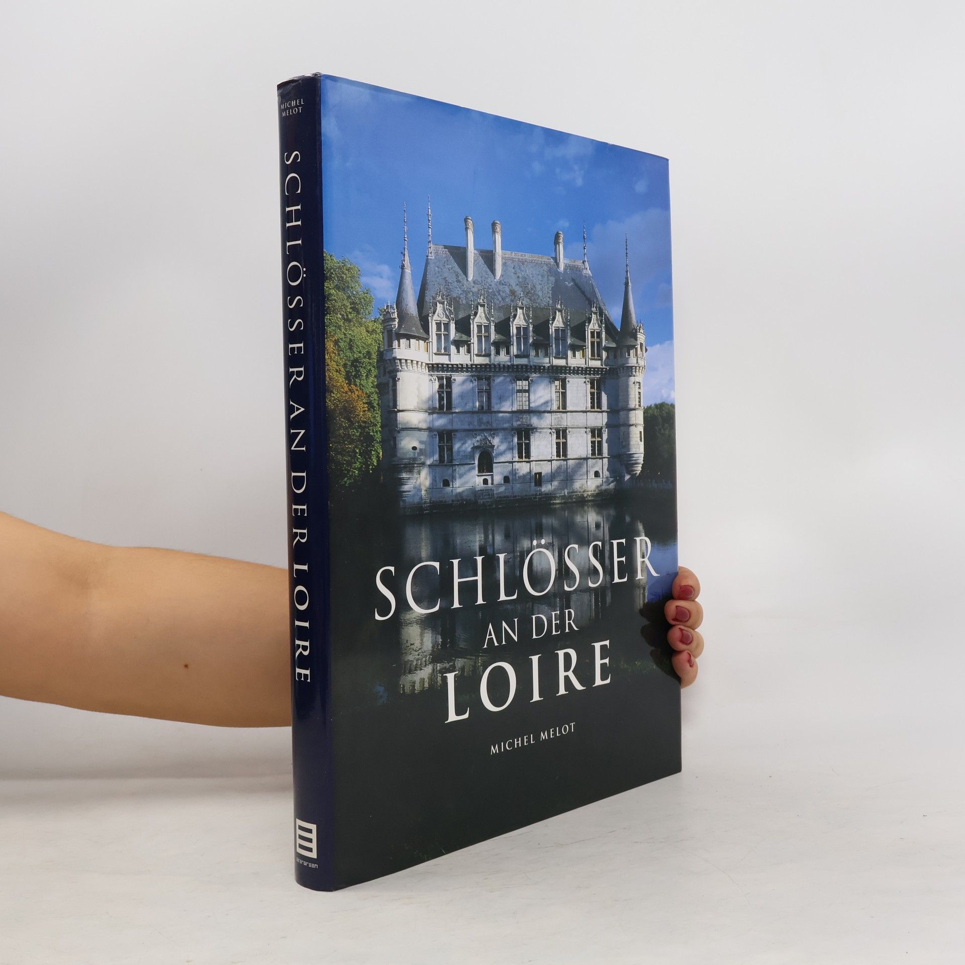 Michel Melot Schlösser an der Loire