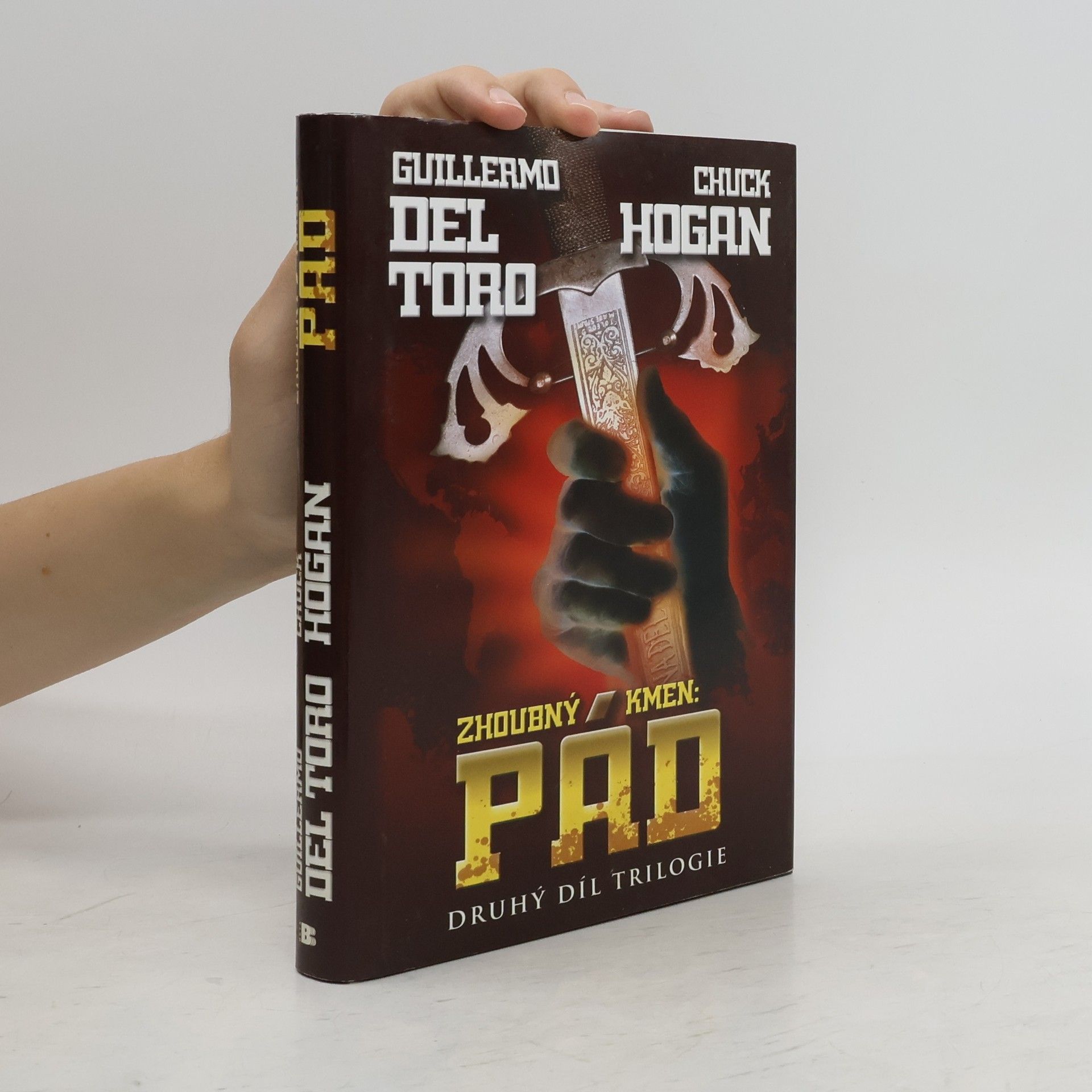Guillermo del Toro Zhoubný kmen. Pád. Druhý díl trilogie