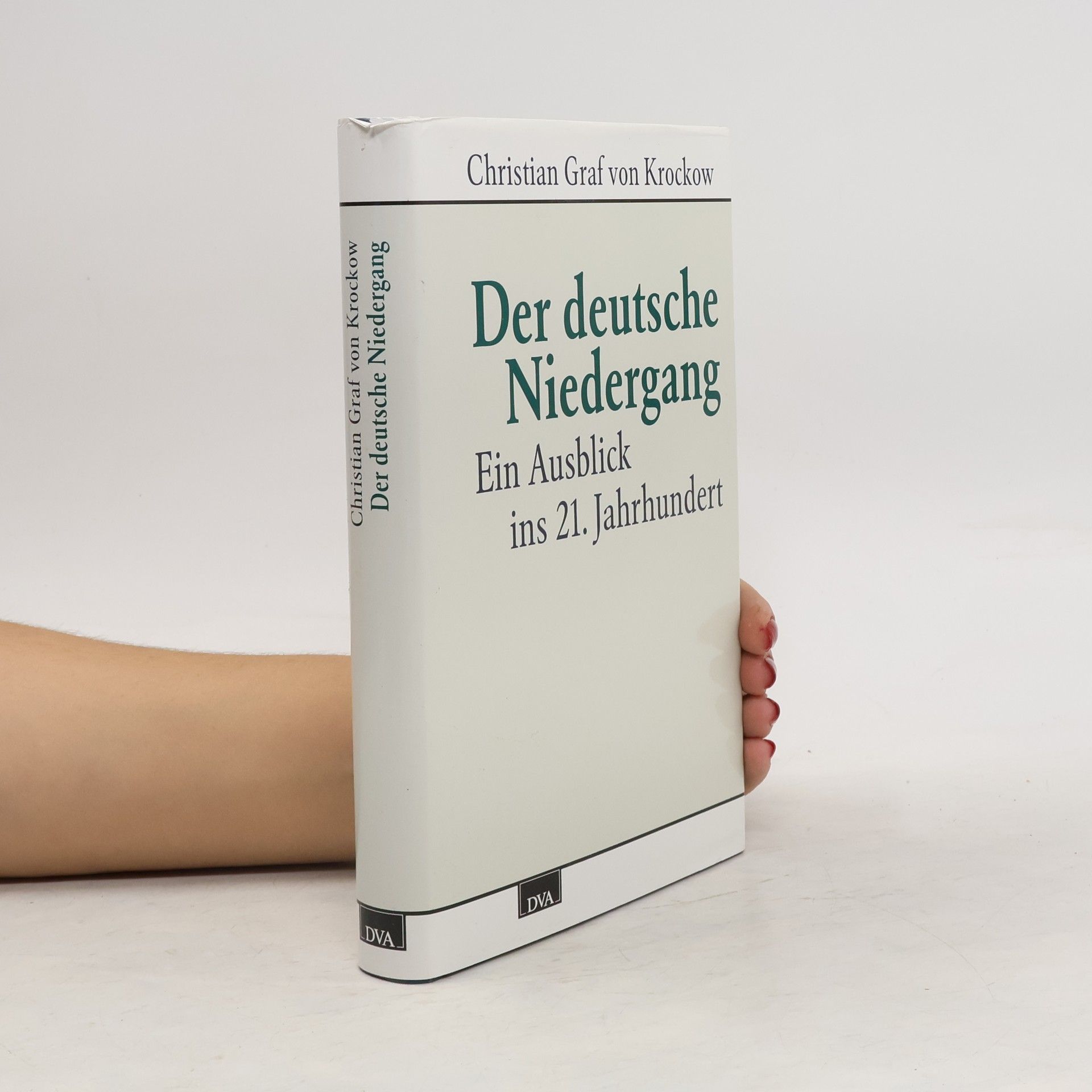 Christian Graf von Krockow Der deutsche Niedergang