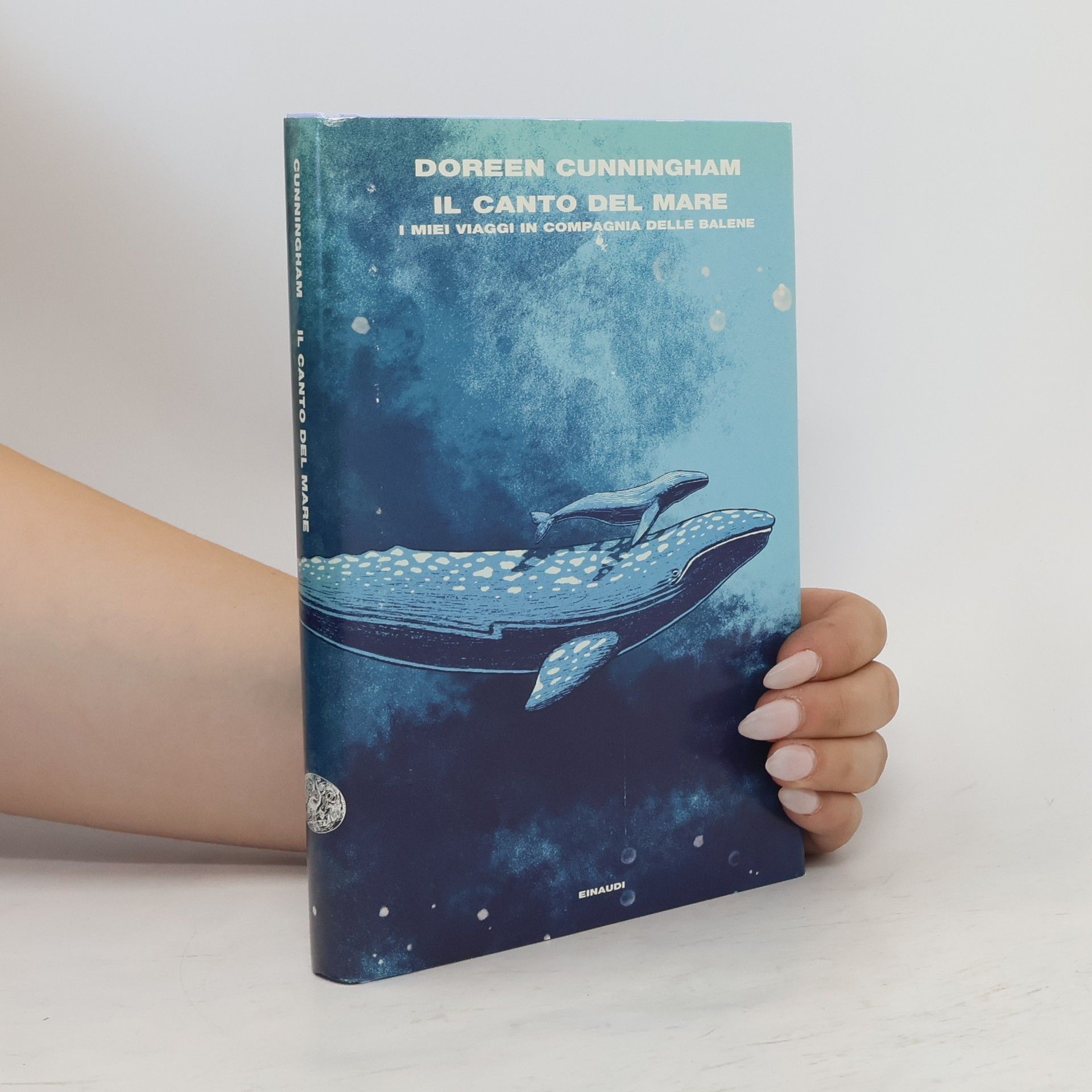 Doreen Cunningham Il canto del mare. I miei viaggi in compagnia delle balene