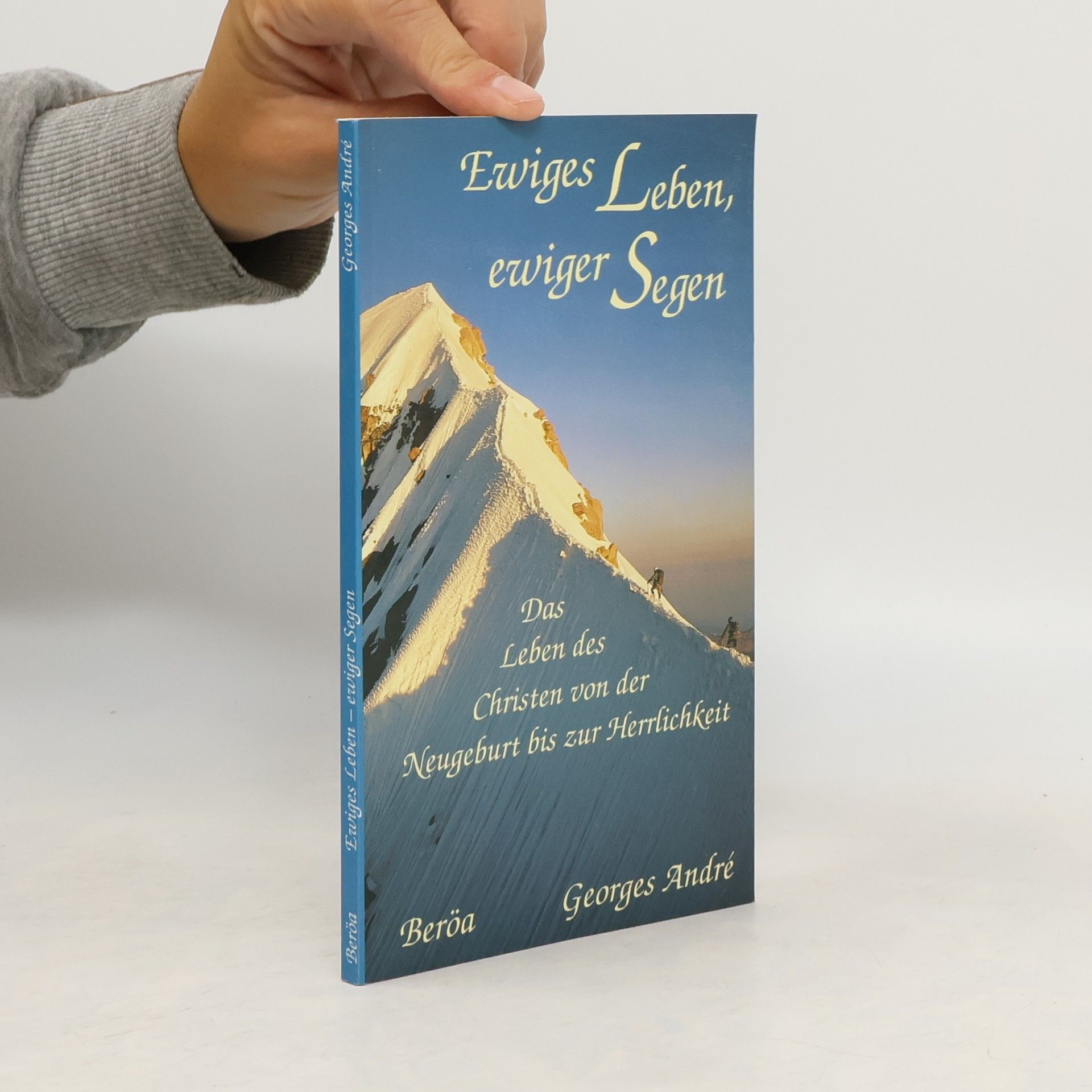 Georges André Ewiges Leben, ewiger Segen