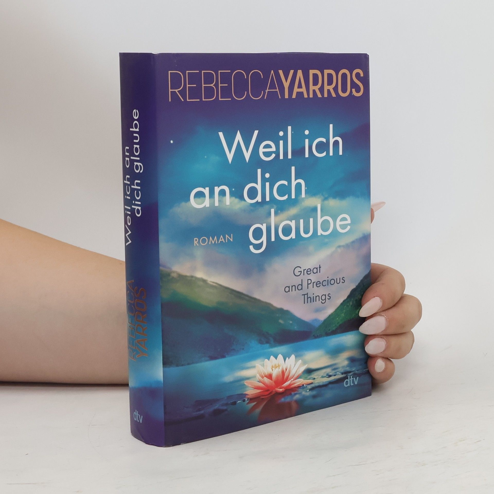 Rebecca Yarros Weil ich an dich glaube