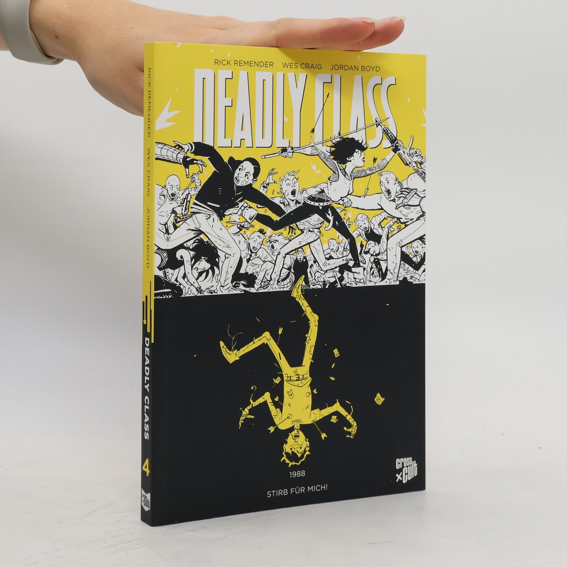 Rick Remender Deadly Class 4: Stirb für mich!