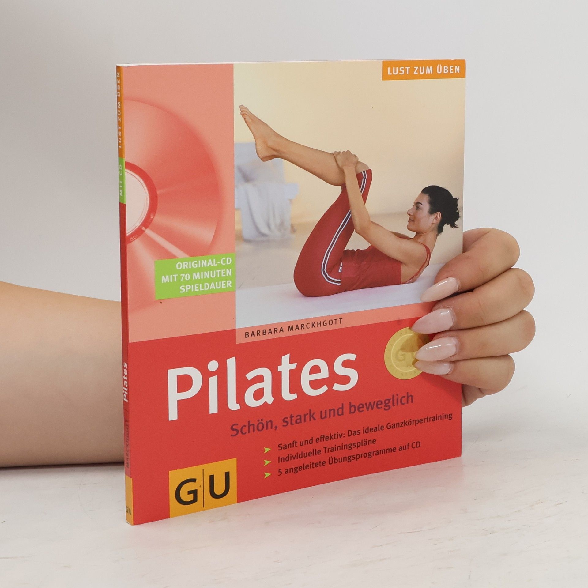 Barbara Marckhgott Pilates. Schön, stark und beweglich