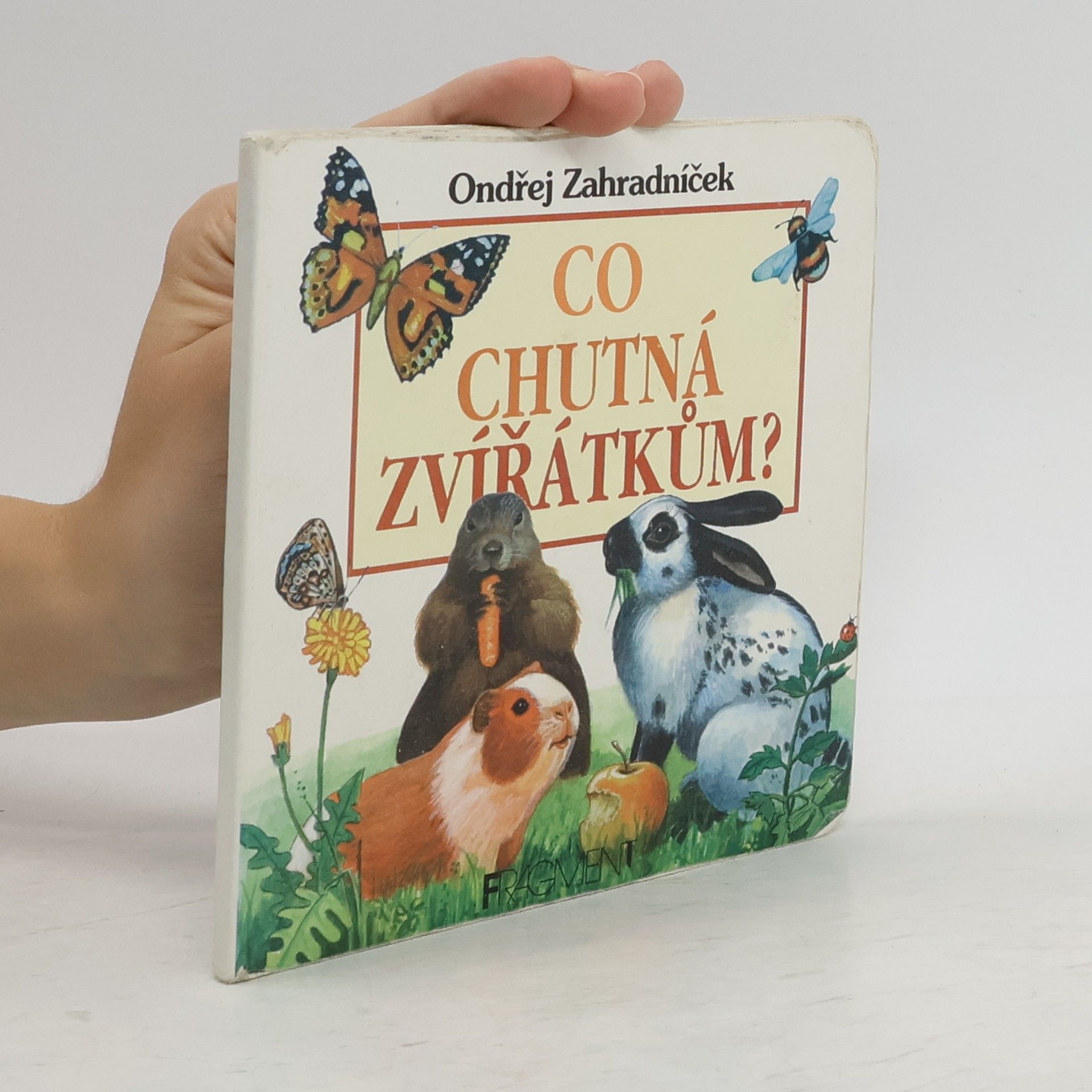 Ondřej Zahradníček Co chutná zvířátkům?