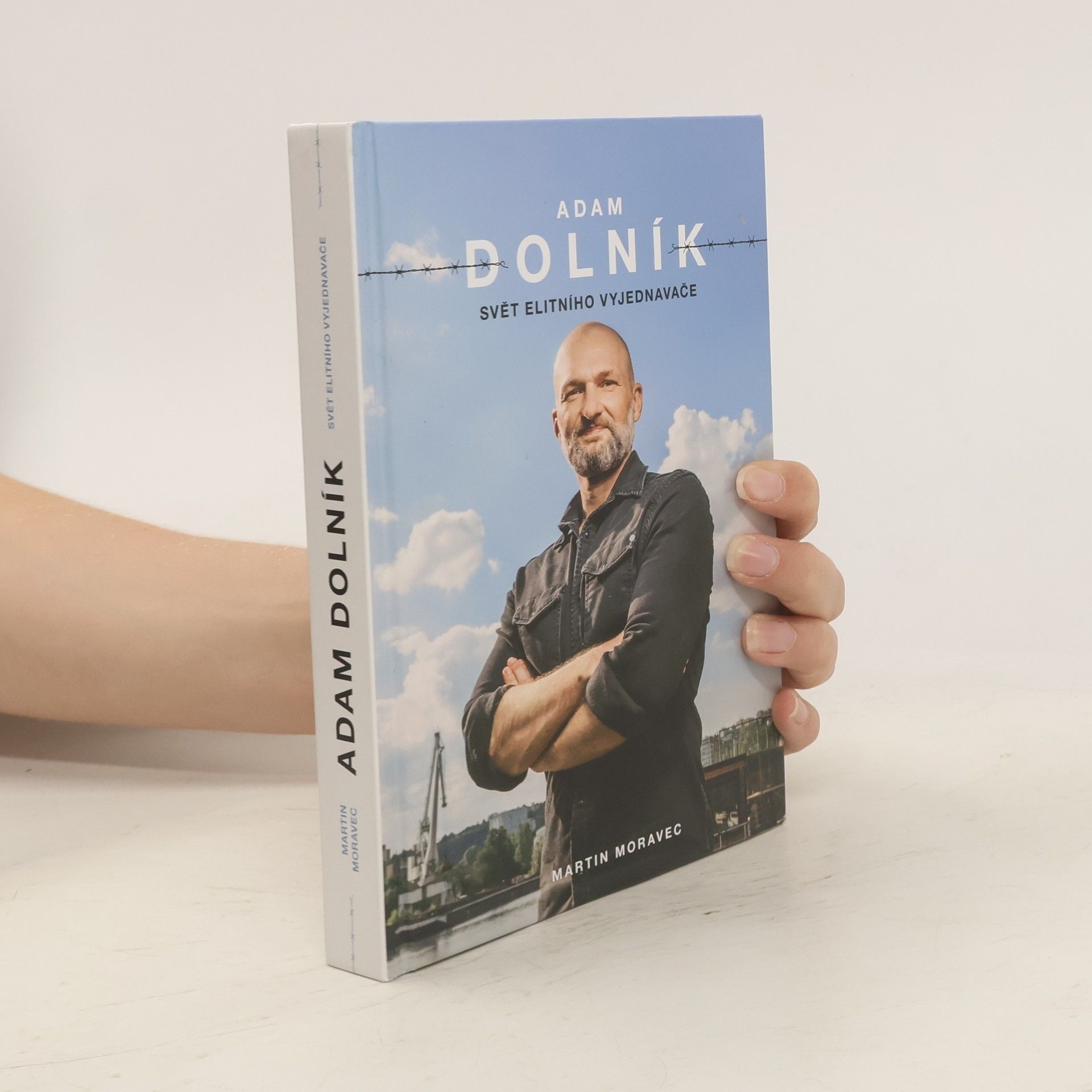 Martin Moravec Adam Dolník. Svět elitního vyjednavače