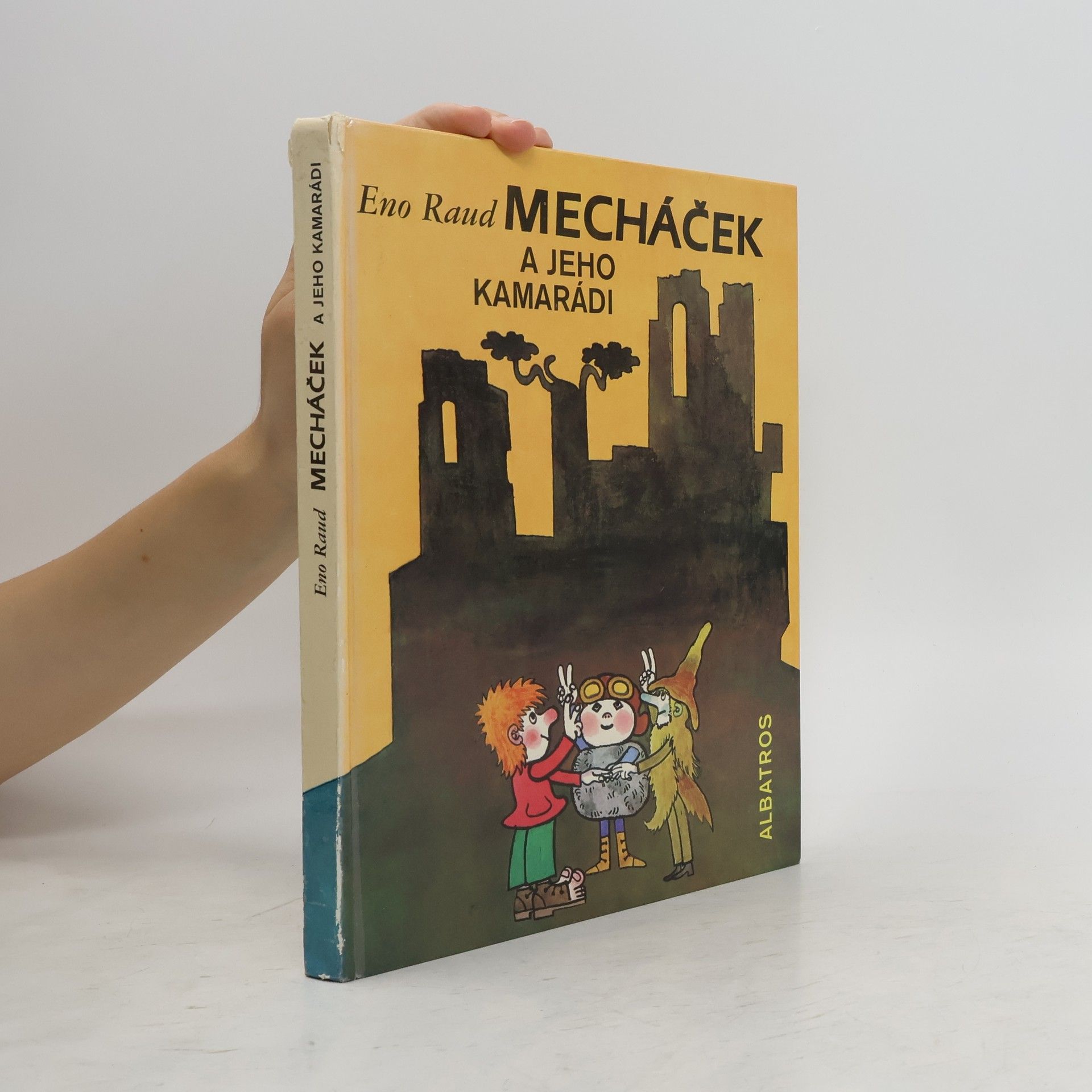 Eno Raud Mecháček a jeho kamarádi