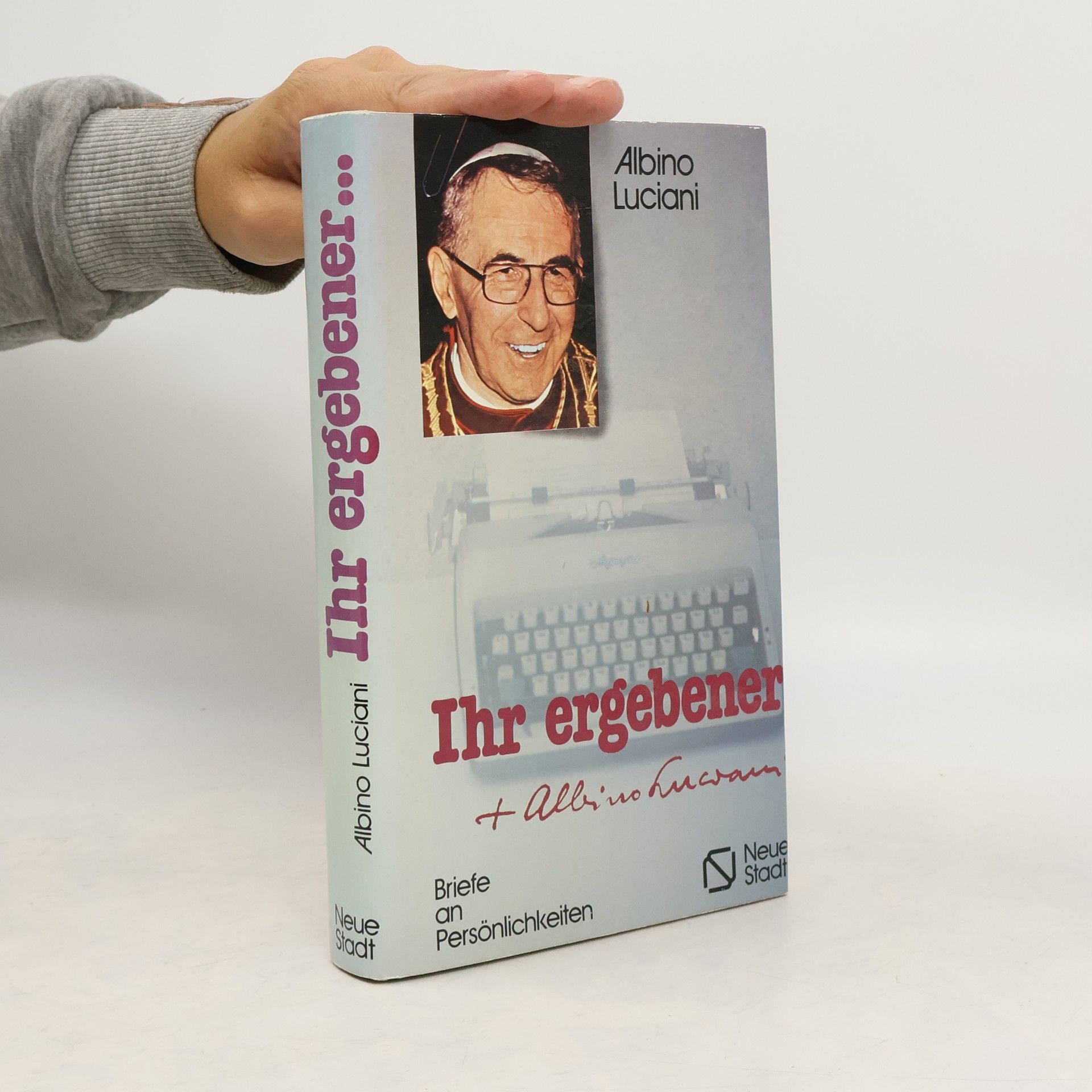 Ján Pavol II. Ihr ergebener: Albino Luciani