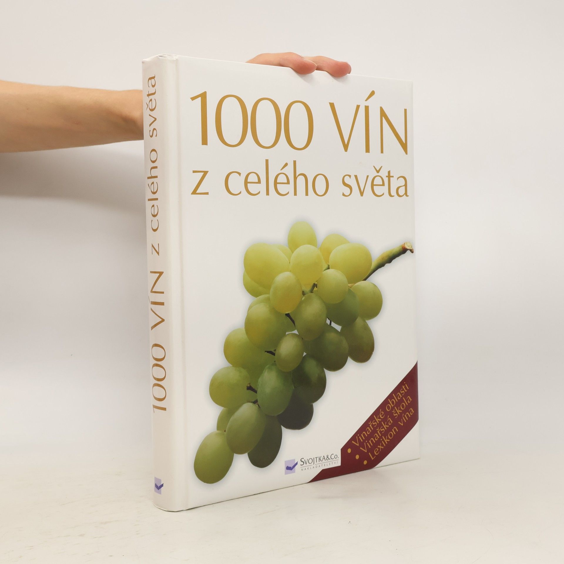 Collectif d'auteurs 1000 vín z celého světa