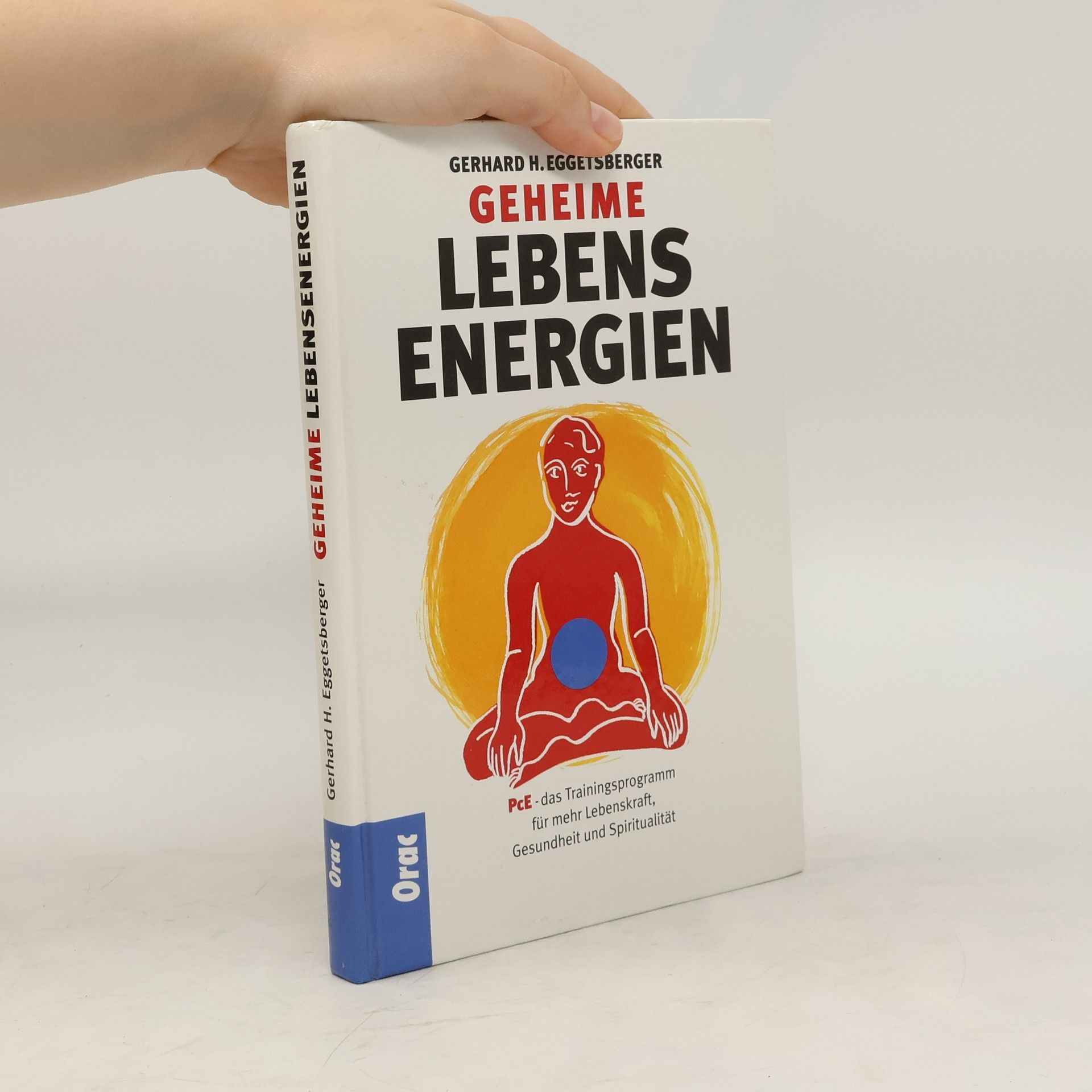 Gerhard Eggetsberger Geheime Lebensenergien